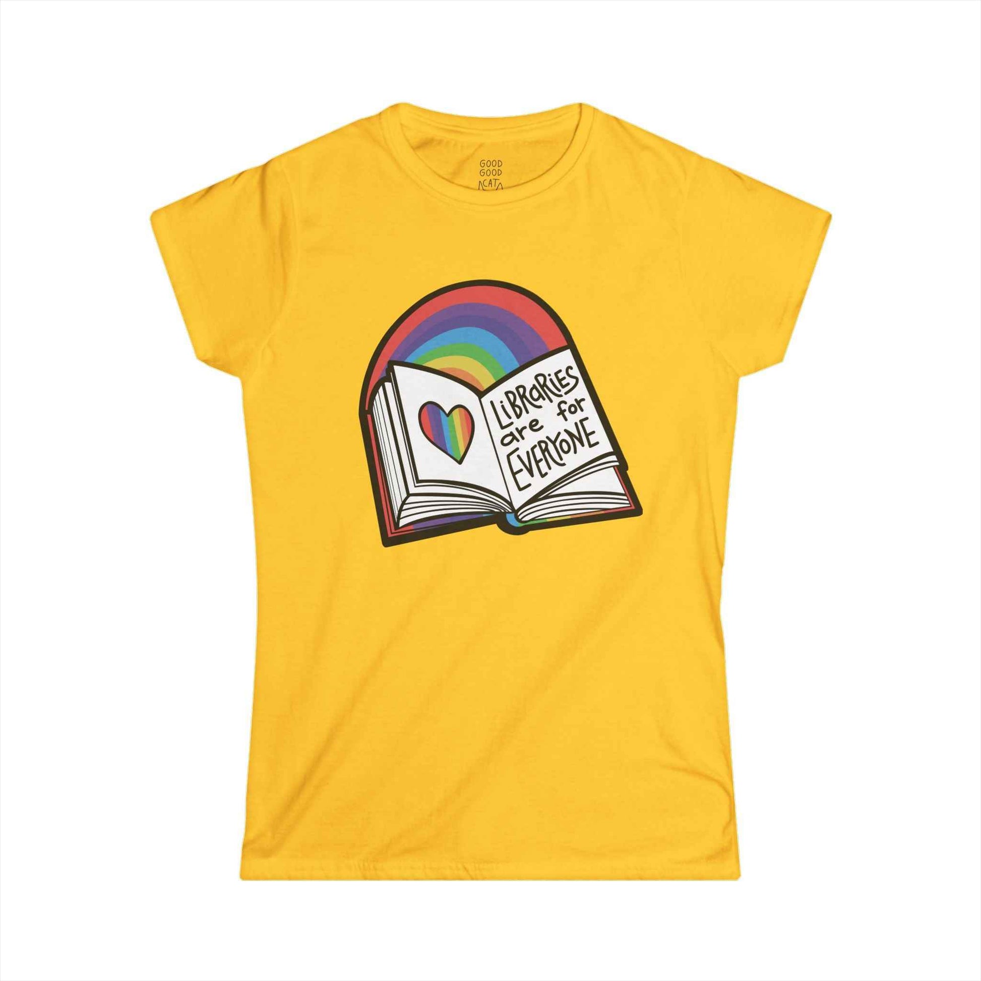 Women's Softstyle Shirt -- Libraries are for Everyone Tee
