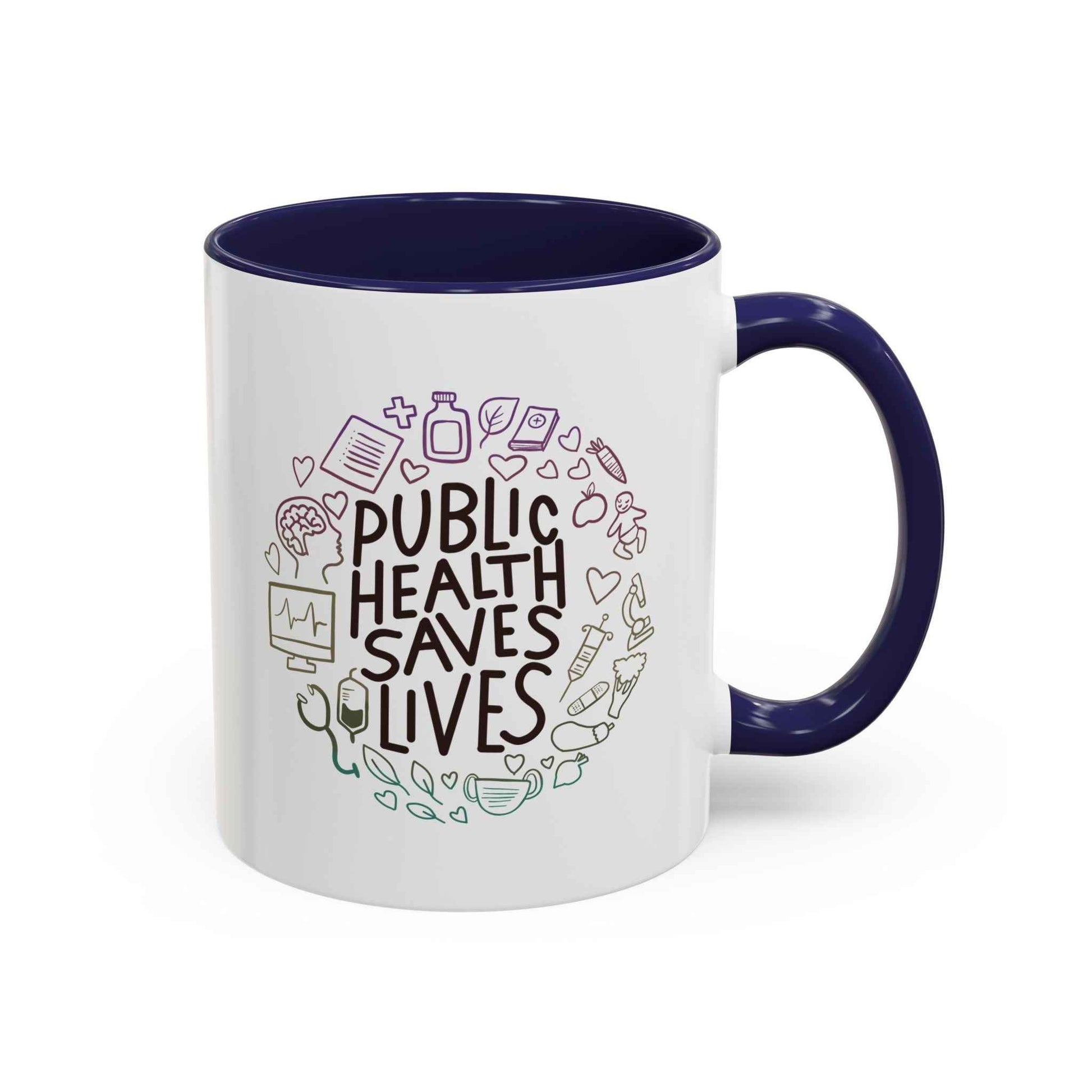 Public Health Saves Lives  -- Coffee Mug