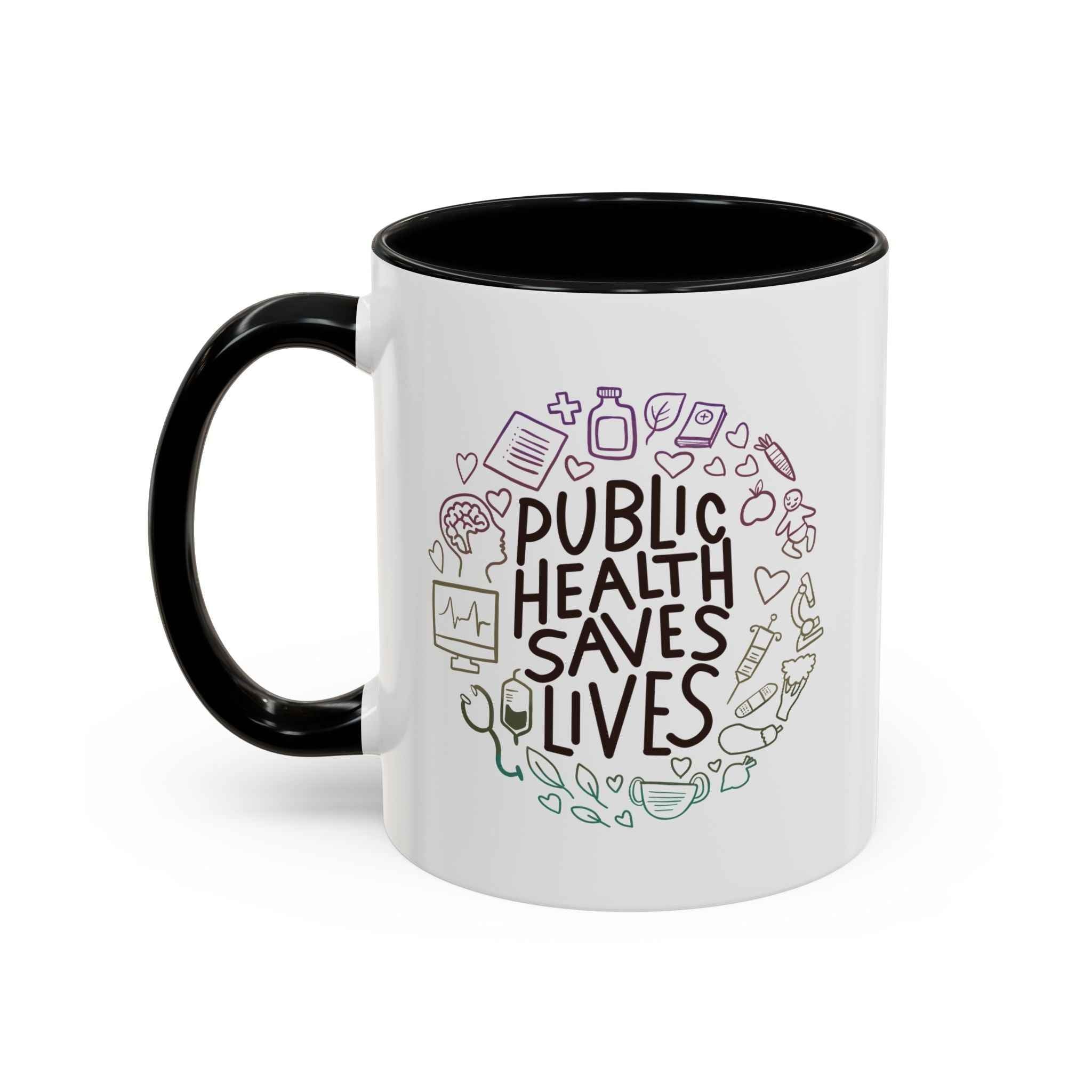 Public Health Saves Lives  -- Coffee Mug