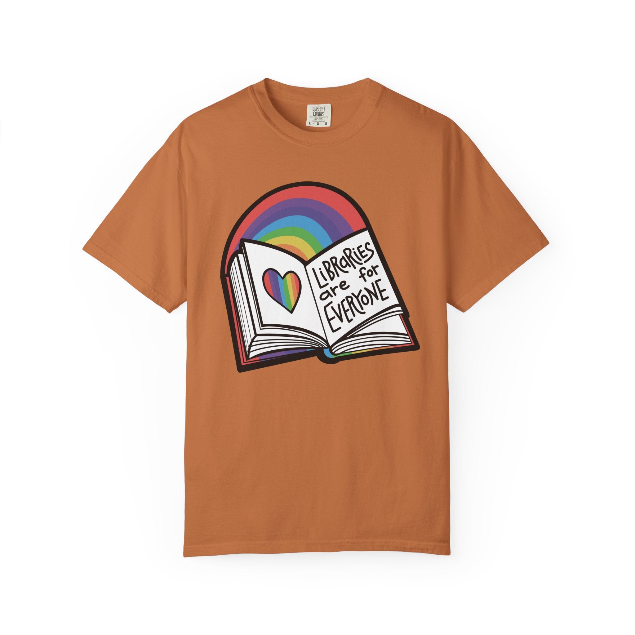 Libraries are for Everyone Unisex Shirt - LGBTQ+ Pride Tee