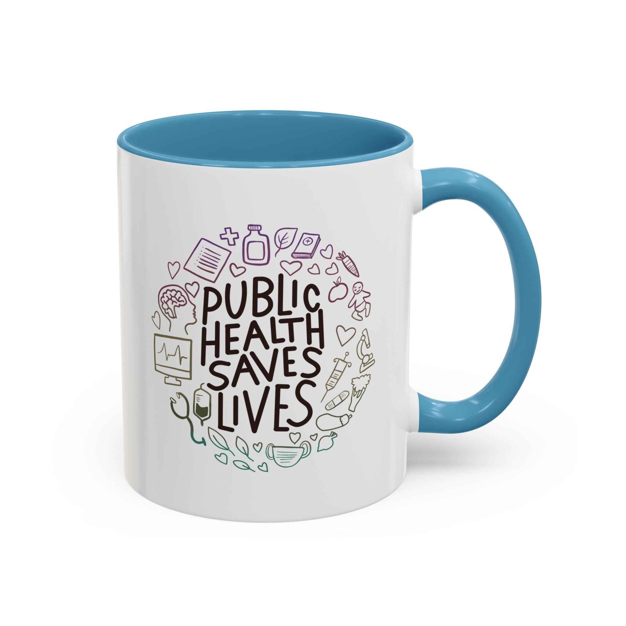 Public Health Saves Lives  -- Coffee Mug