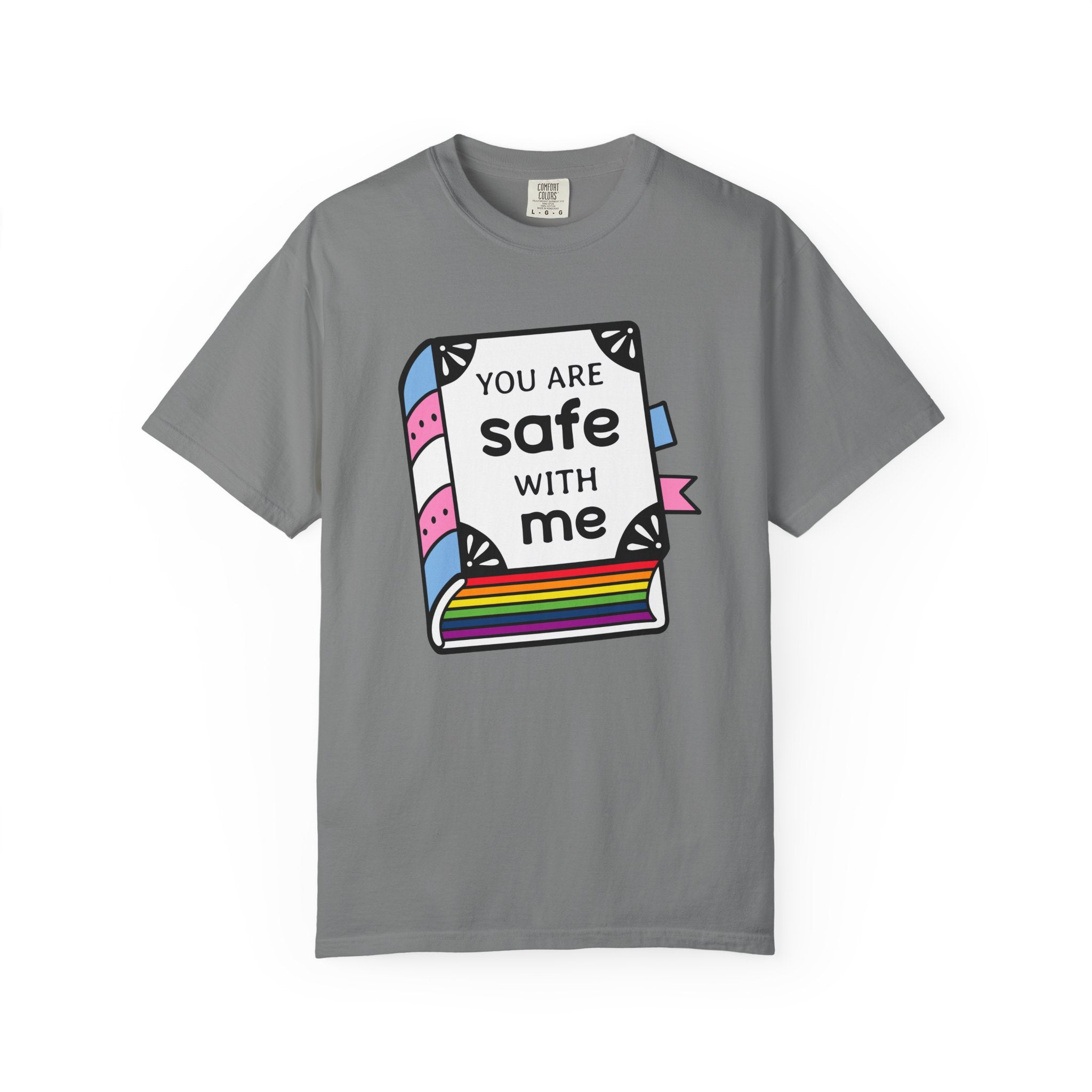 You Are Safe with Me -  Unisex Cotton Tee, LGBTQ+ Pride Apparel, Affirmation Shirt, Friendship Gift, Casual Wear