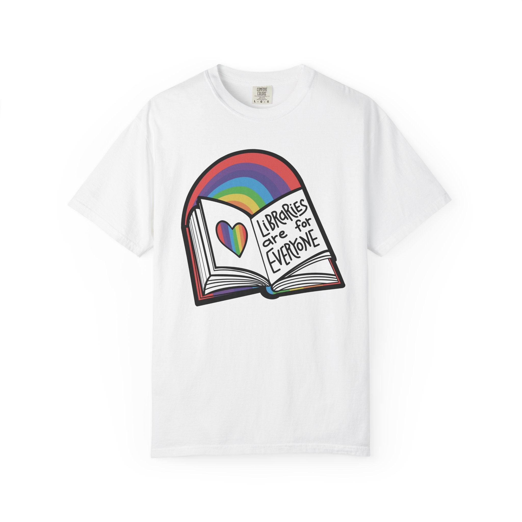 Libraries are for Everyone Unisex Shirt - LGBTQ+ Pride Tee