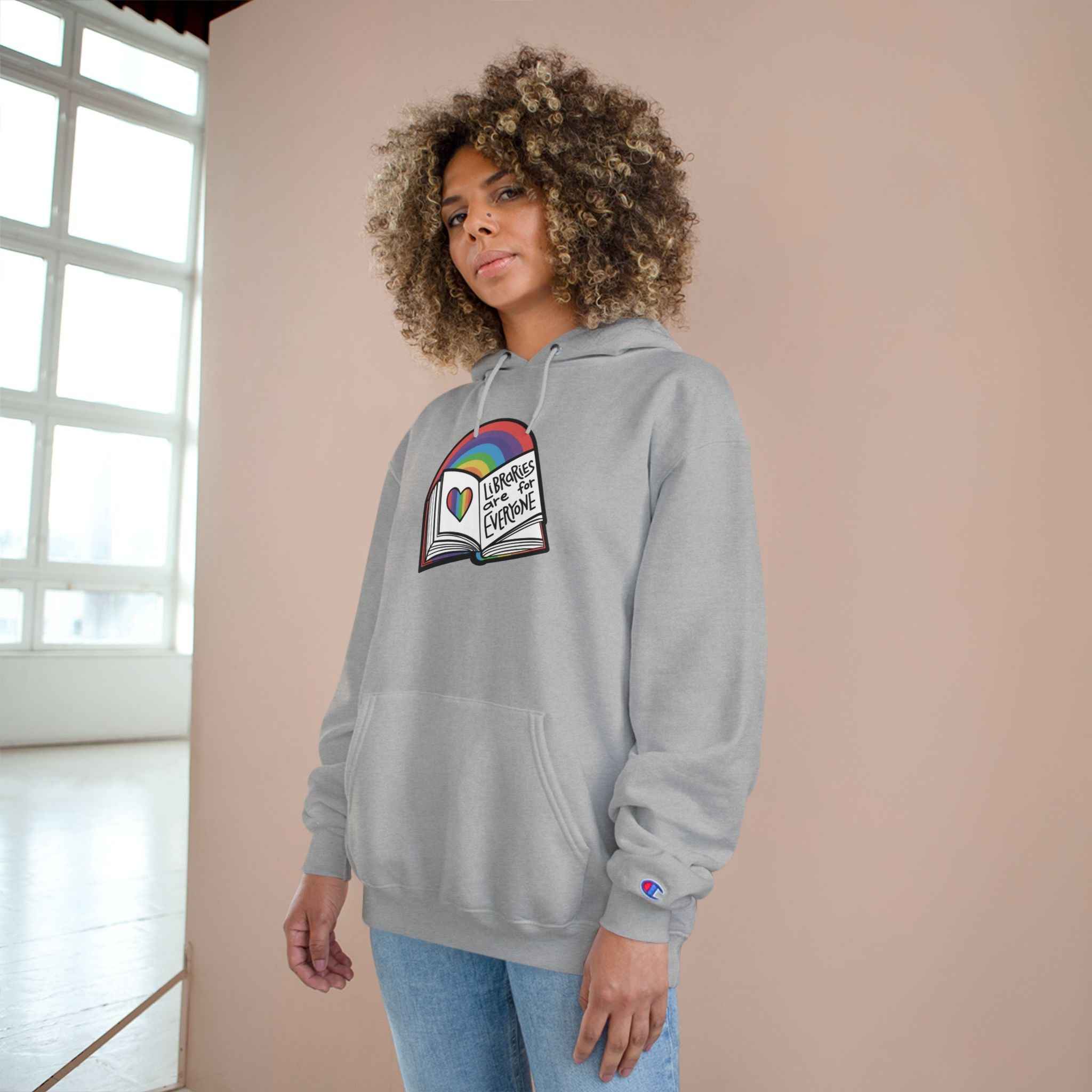 "Libraries are for Everyone" LGBTQ+ Pride  -- Hoodie