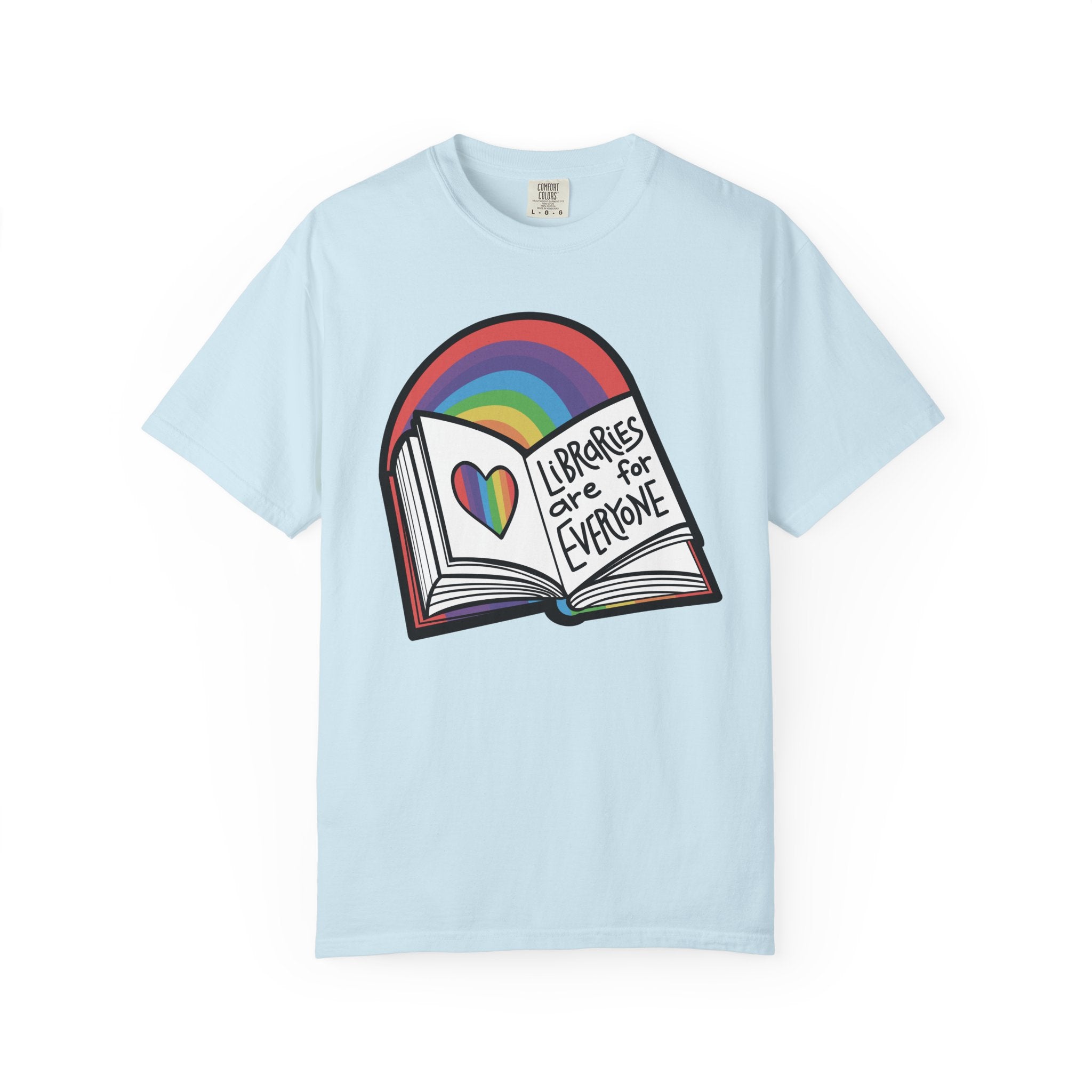 Libraries are for Everyone Unisex Shirt - LGBTQ+ Pride Tee