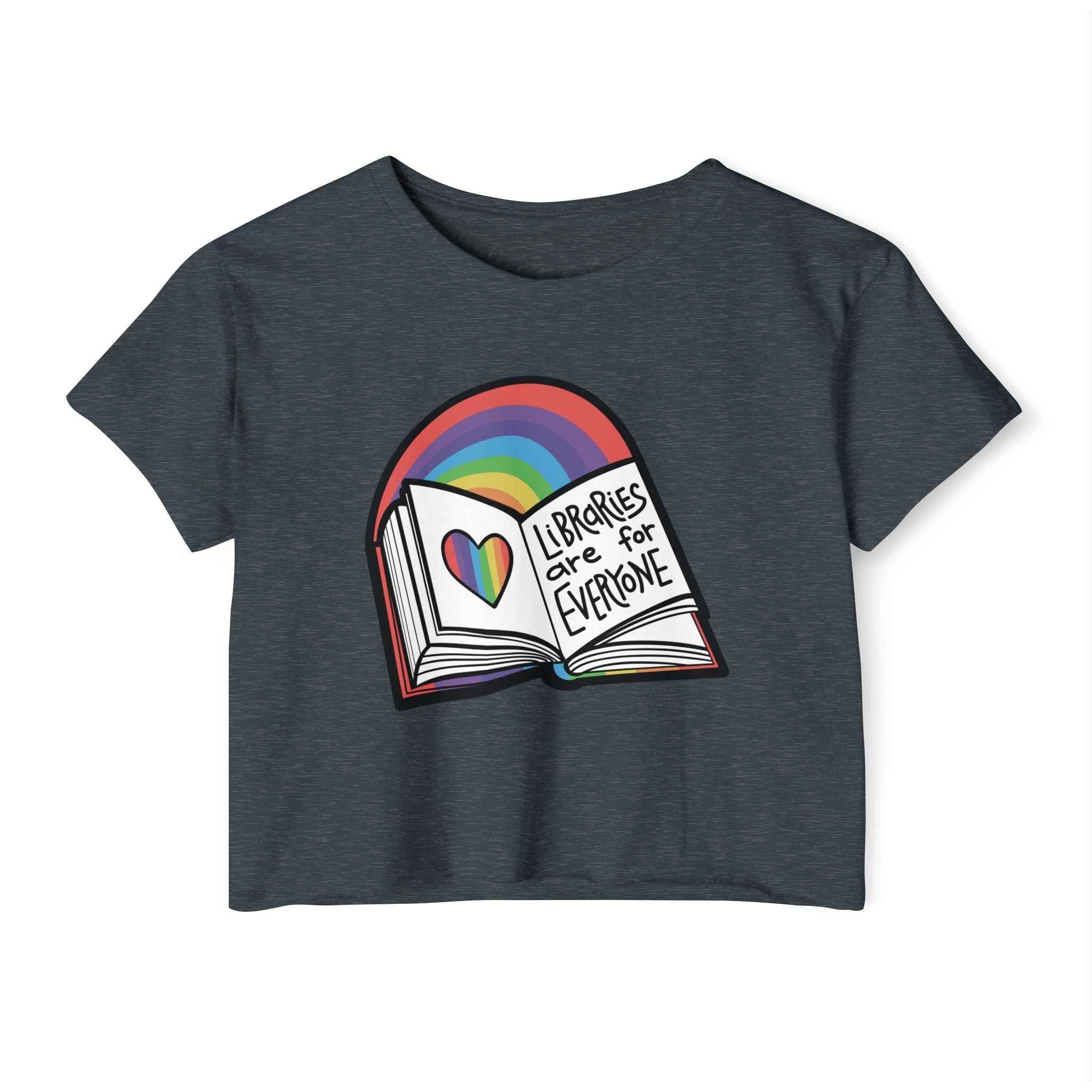 Libraries are for Everyone - Crop Top