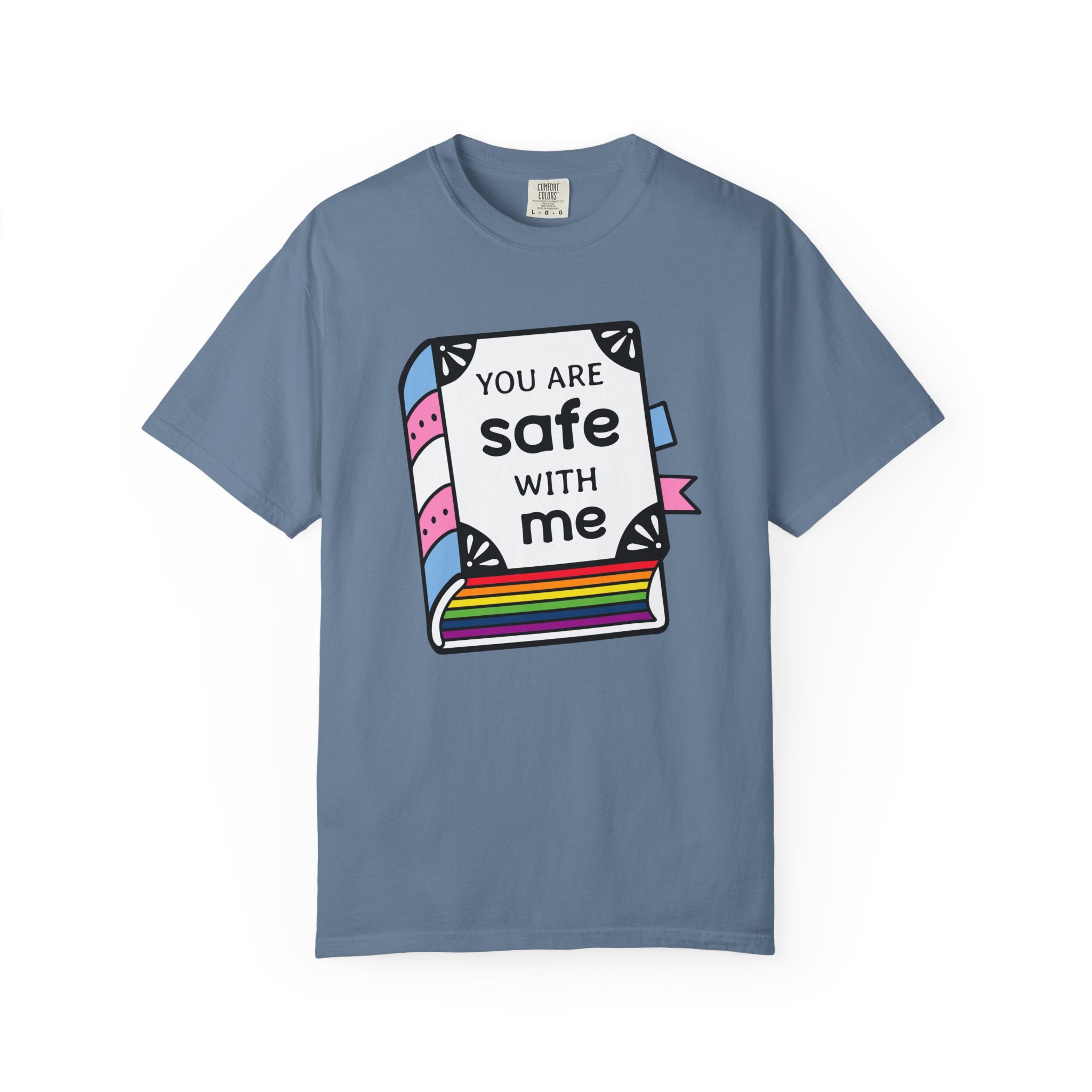 You Are Safe with Me -  Unisex Cotton Tee, LGBTQ+ Pride Apparel, Affirmation Shirt, Friendship Gift, Casual Wear