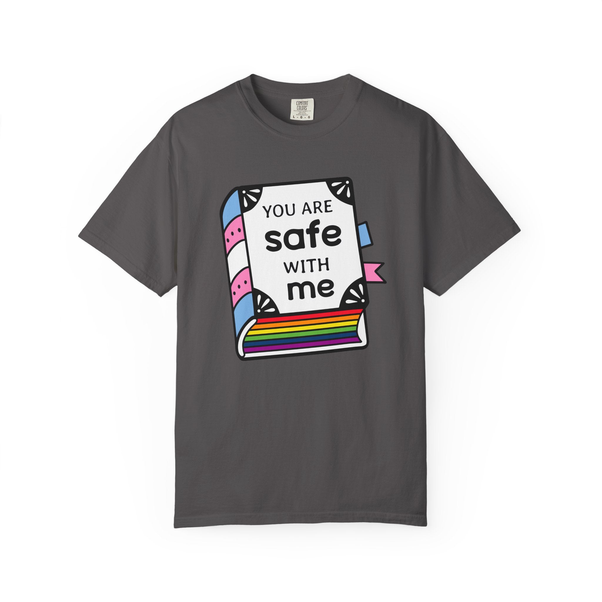 You Are Safe with Me -  Unisex Cotton Tee, LGBTQ+ Pride Apparel, Affirmation Shirt, Friendship Gift, Casual Wear