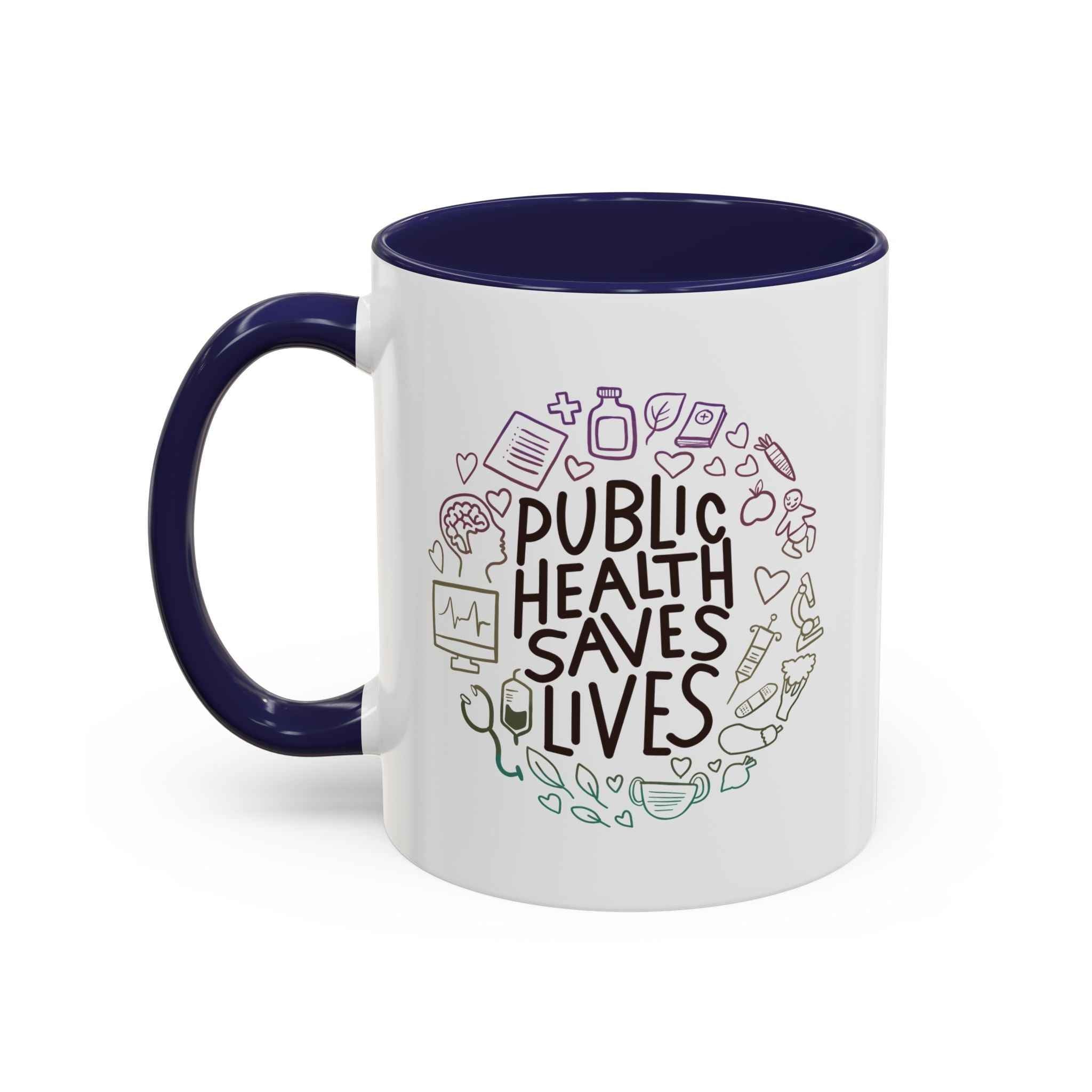 Public Health Saves Lives  -- Coffee Mug