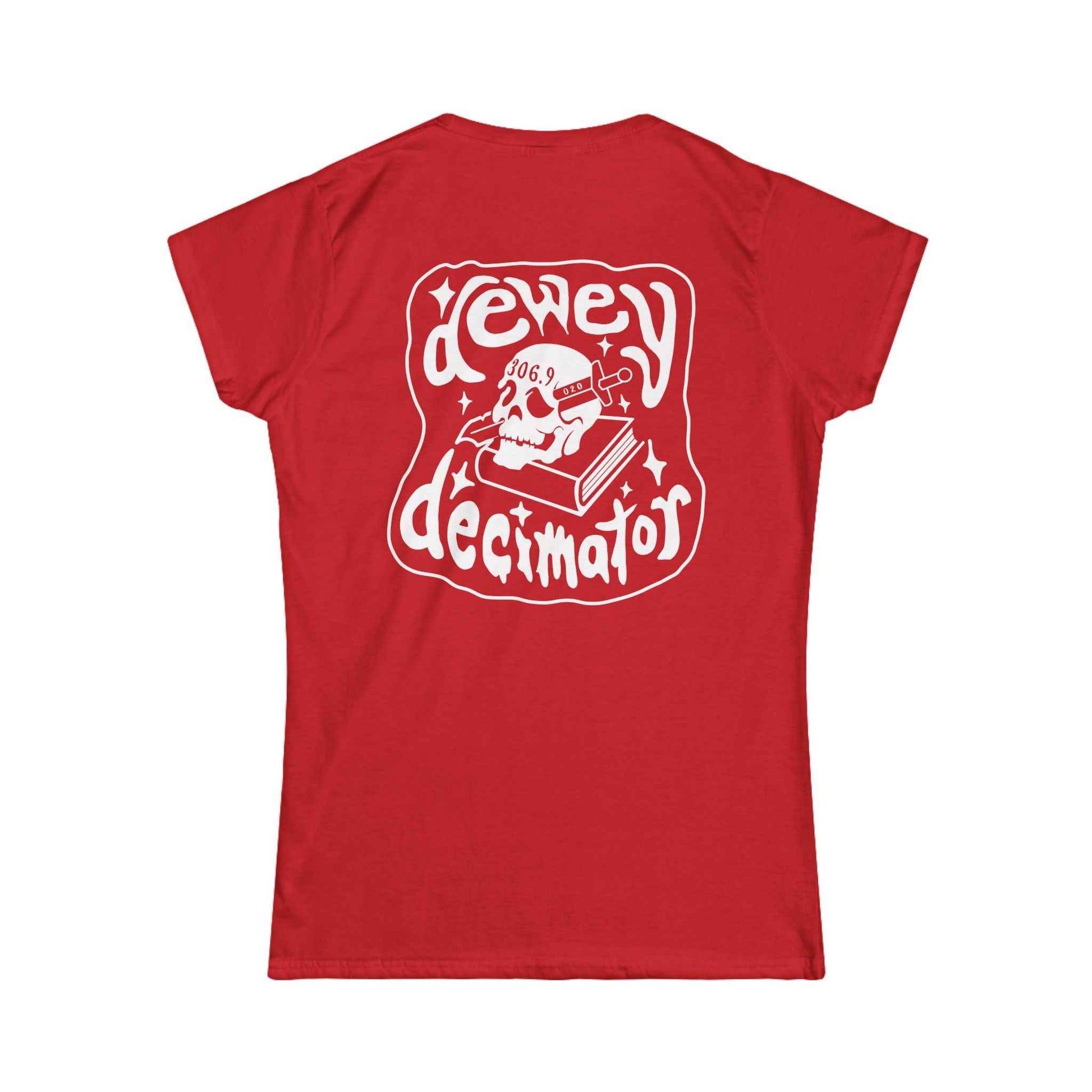 Women's Softstyle Tee - Dewey Decimator Front & Back