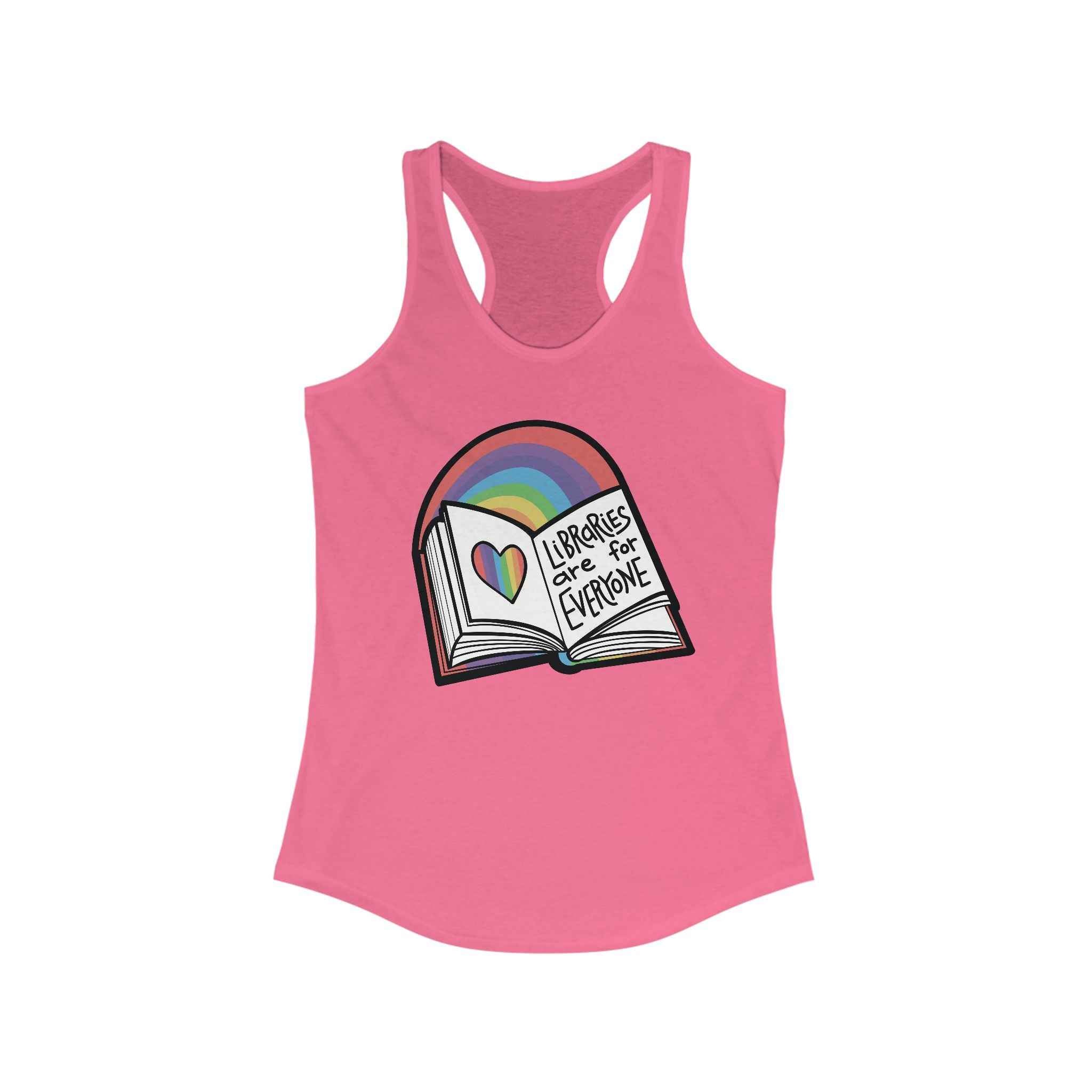 Racerback Tank - Libraries are for Everyone