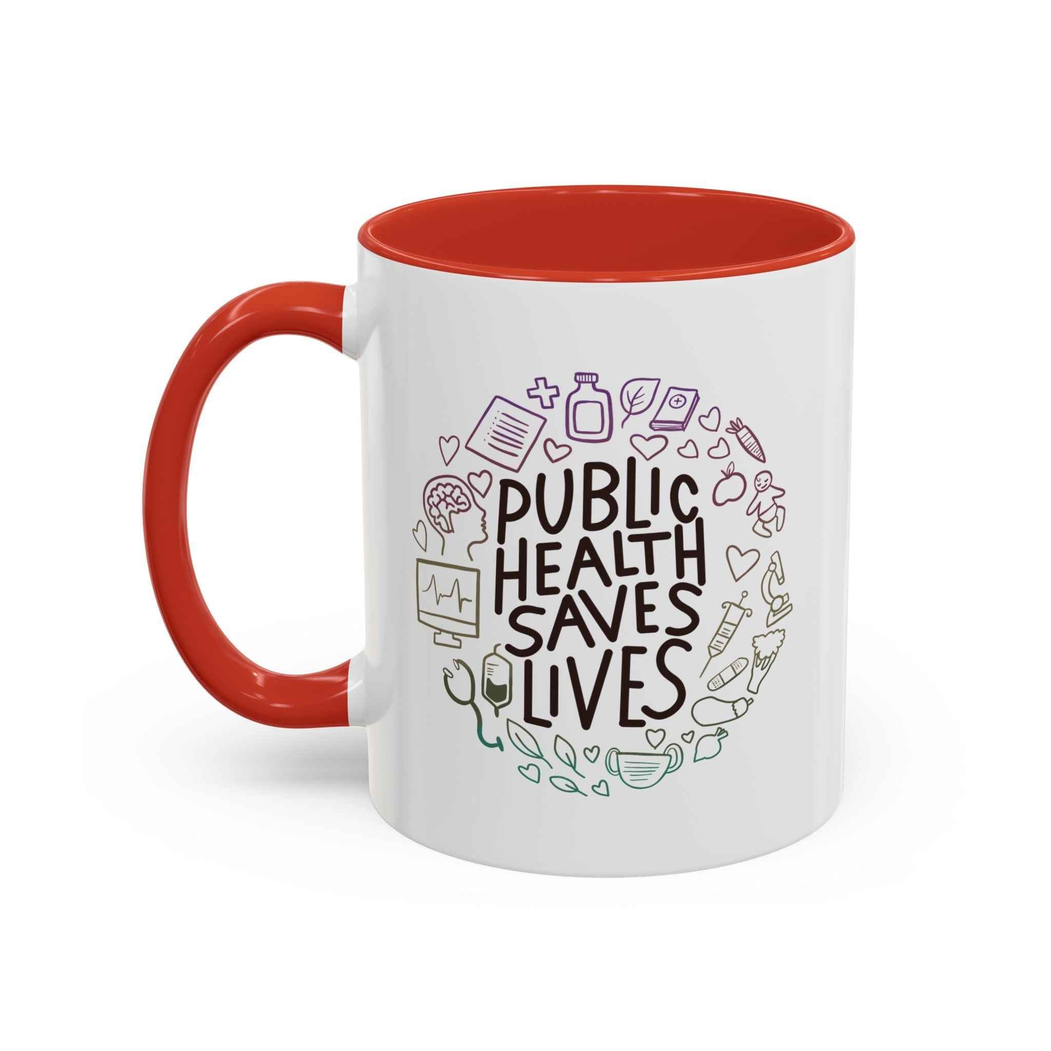Public Health Saves Lives  -- Coffee Mug