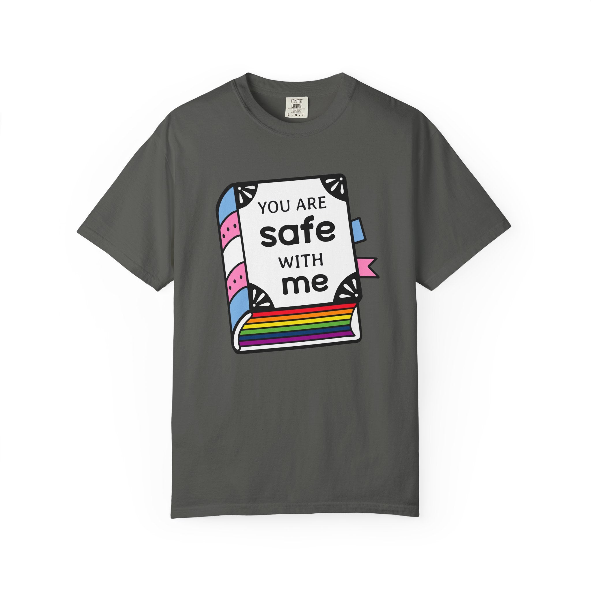 You Are Safe with Me -  Unisex Cotton Tee, LGBTQ+ Pride Apparel, Affirmation Shirt, Friendship Gift, Casual Wear