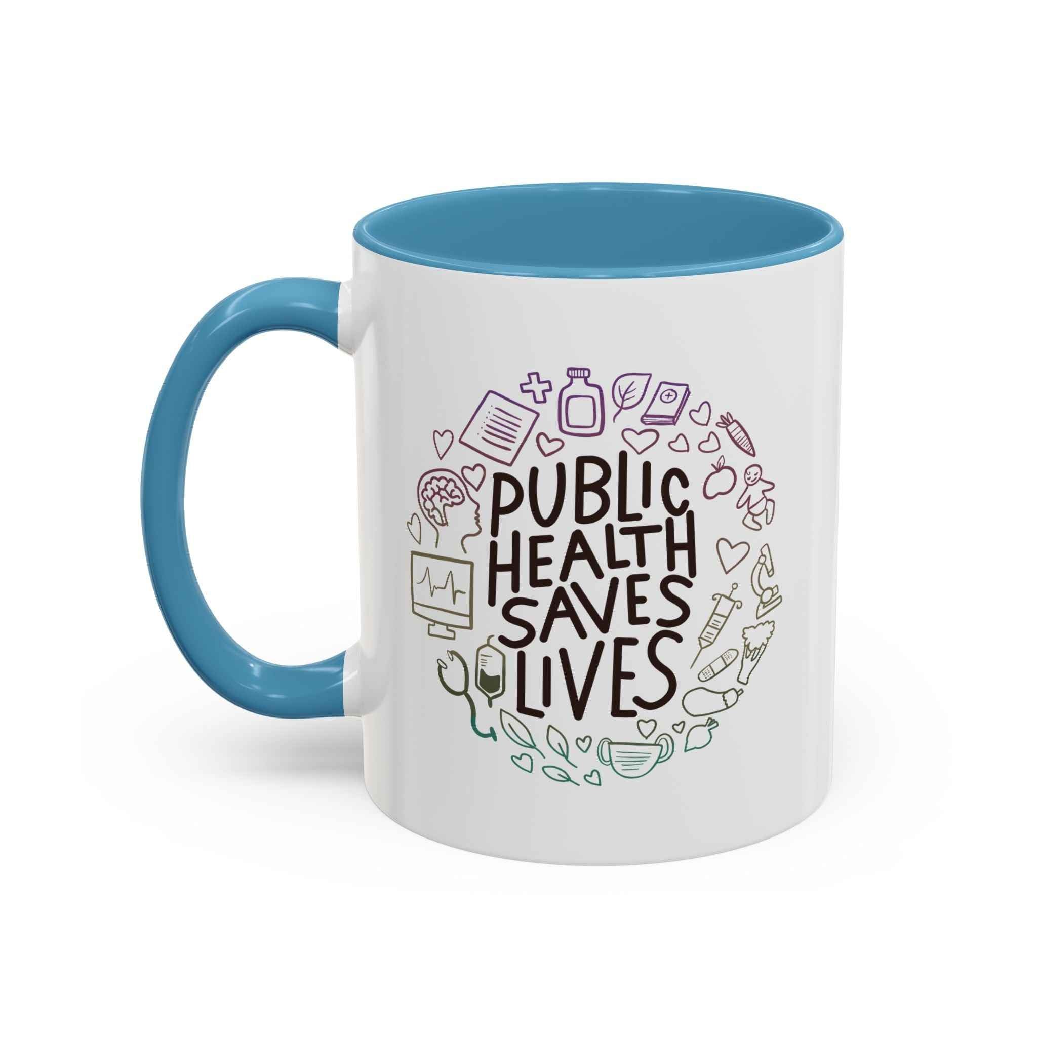 Public Health Saves Lives  -- Coffee Mug