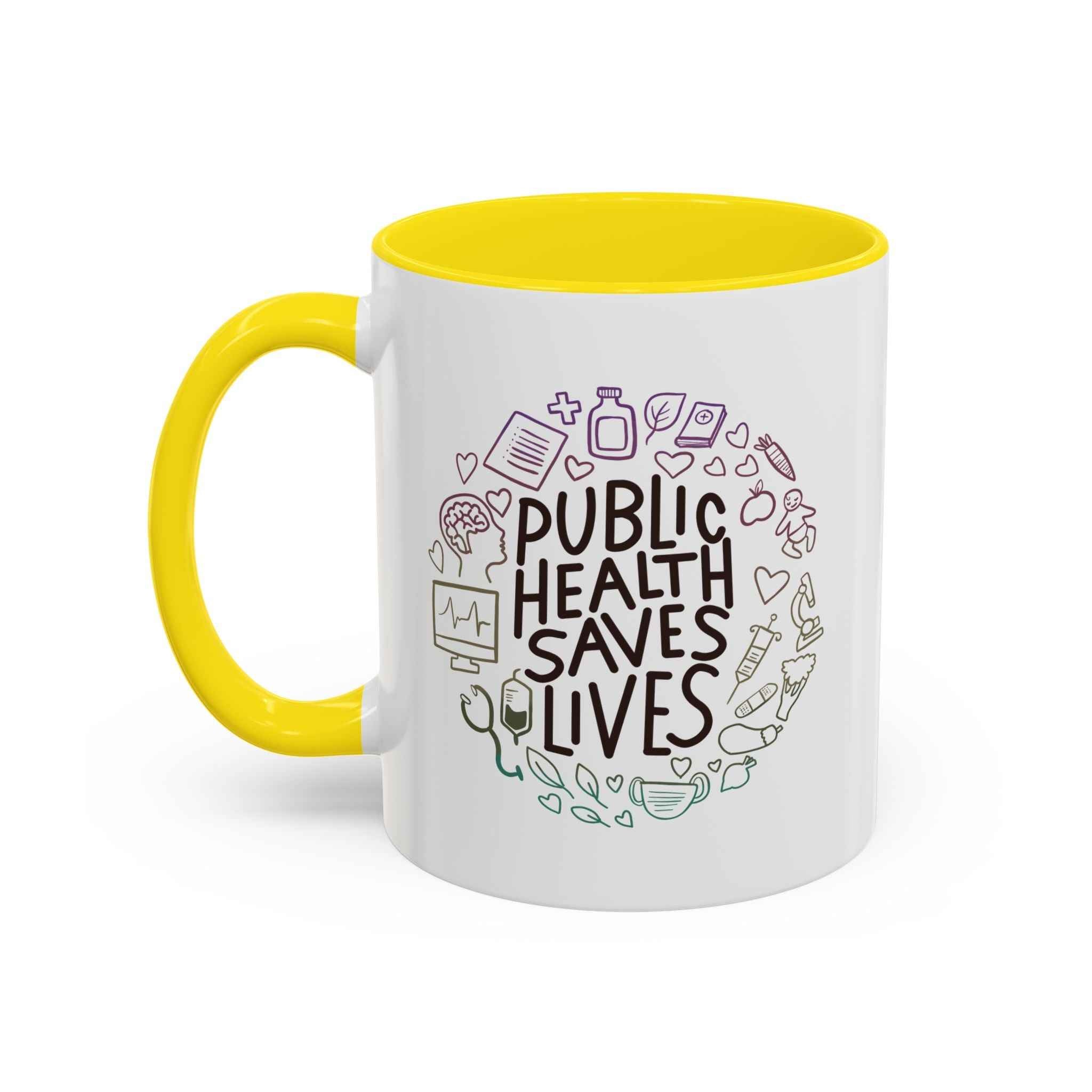 Public Health Saves Lives  -- Coffee Mug