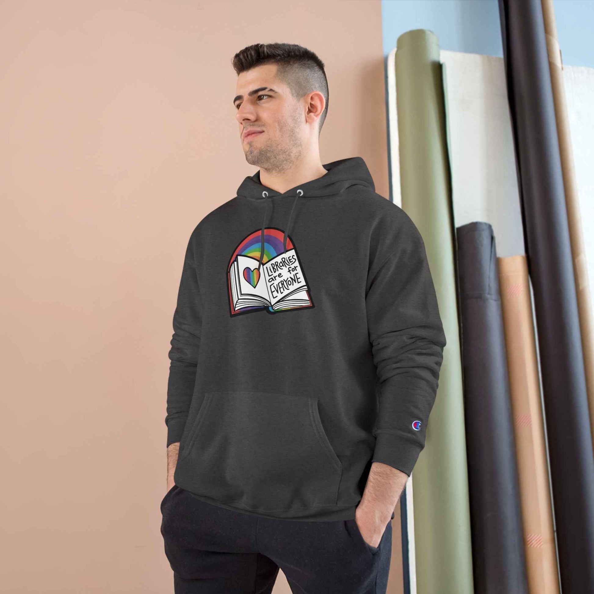 "Libraries are for Everyone" LGBTQ+ Pride  -- Hoodie