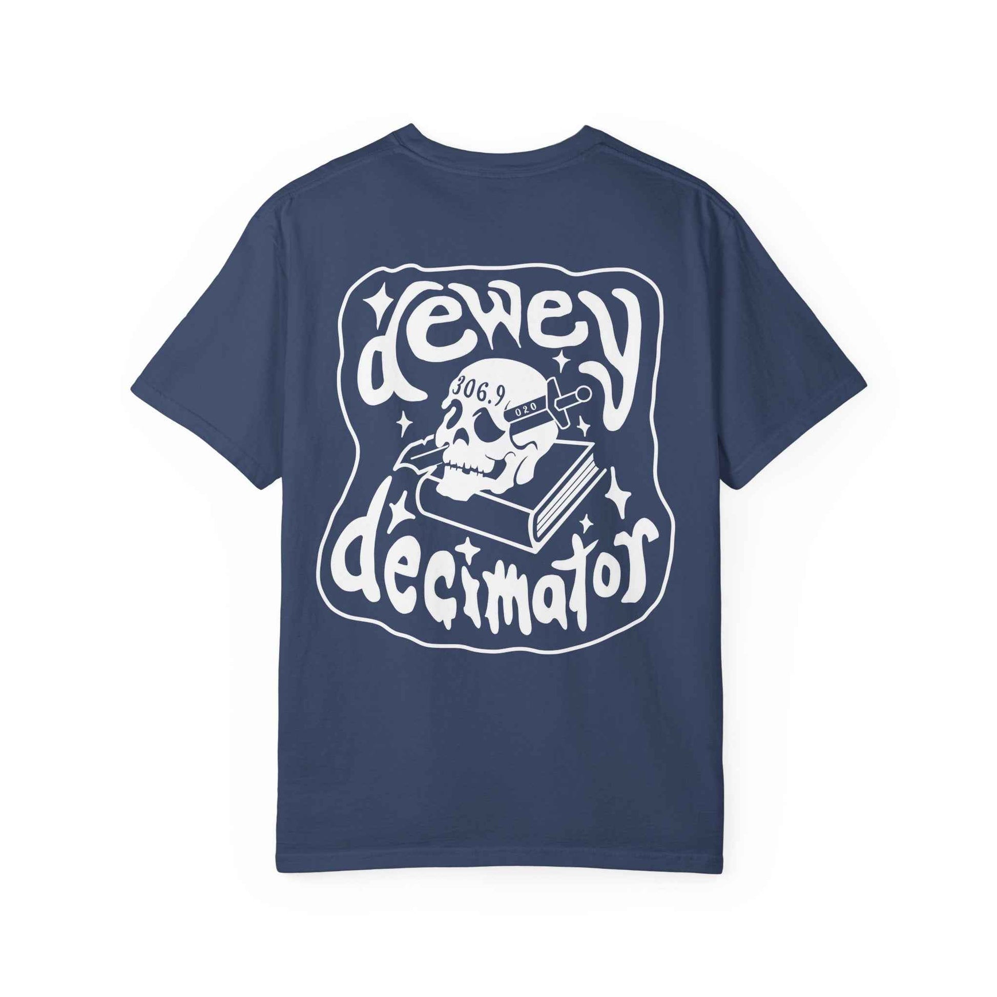 Dewey Decimator T-shirt -- Small Design front, large back