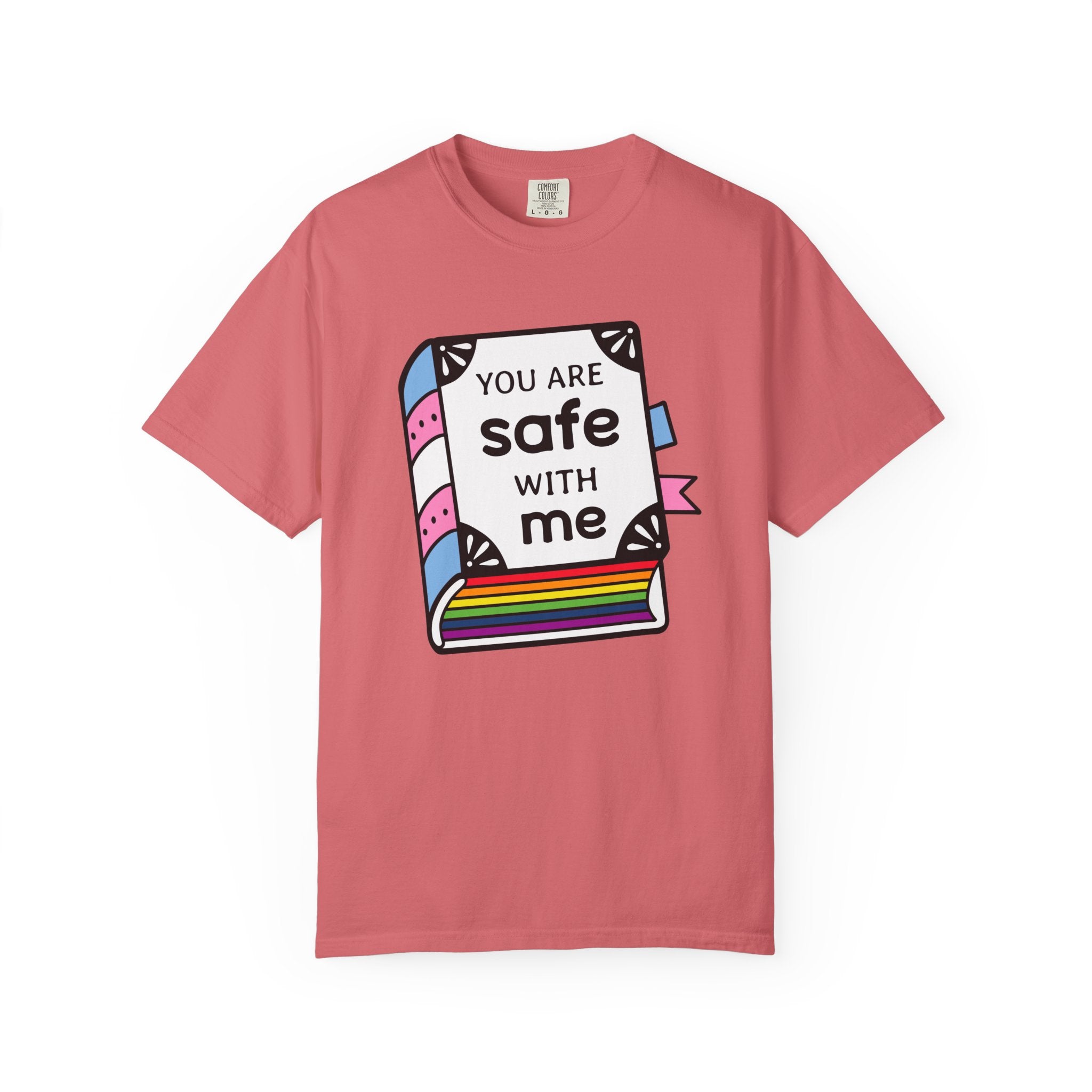 You Are Safe with Me -  Unisex Cotton Tee, LGBTQ+ Pride Apparel, Affirmation Shirt, Friendship Gift, Casual Wear