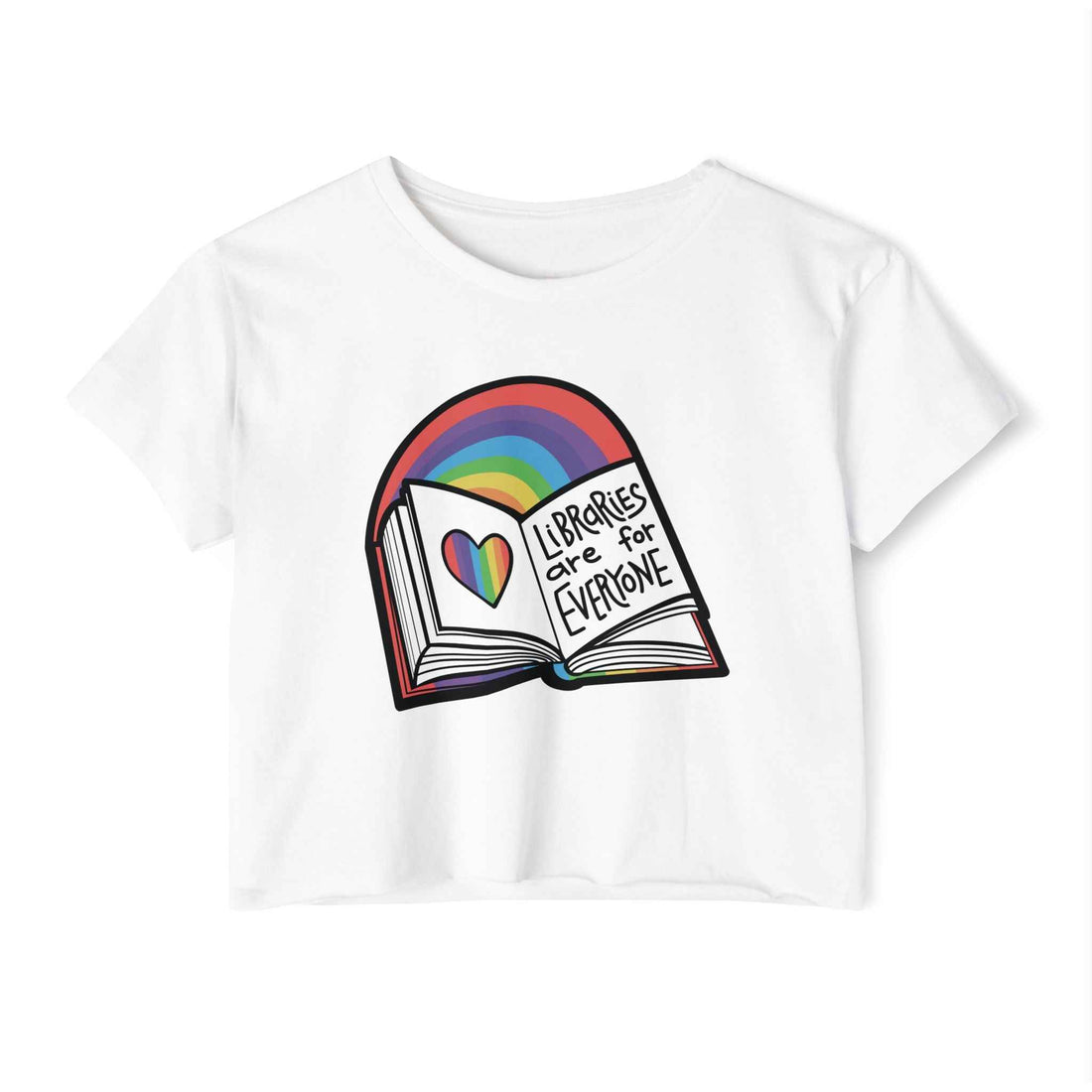 Libraries are for Everyone - Crop Top