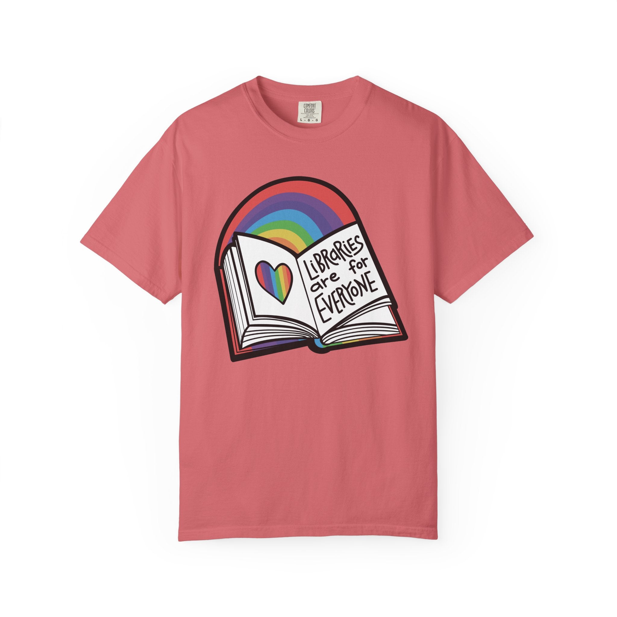 Libraries are for Everyone Unisex Shirt - LGBTQ+ Pride Tee