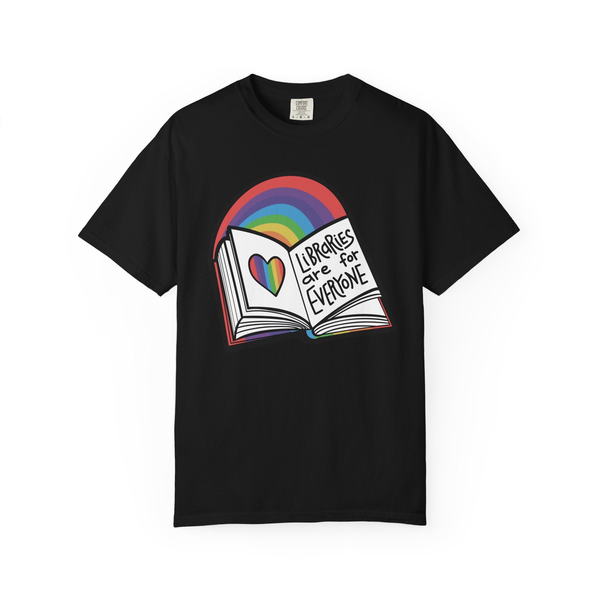 Libraries are for Everyone Unisex Shirt - LGBTQ+ Pride Tee