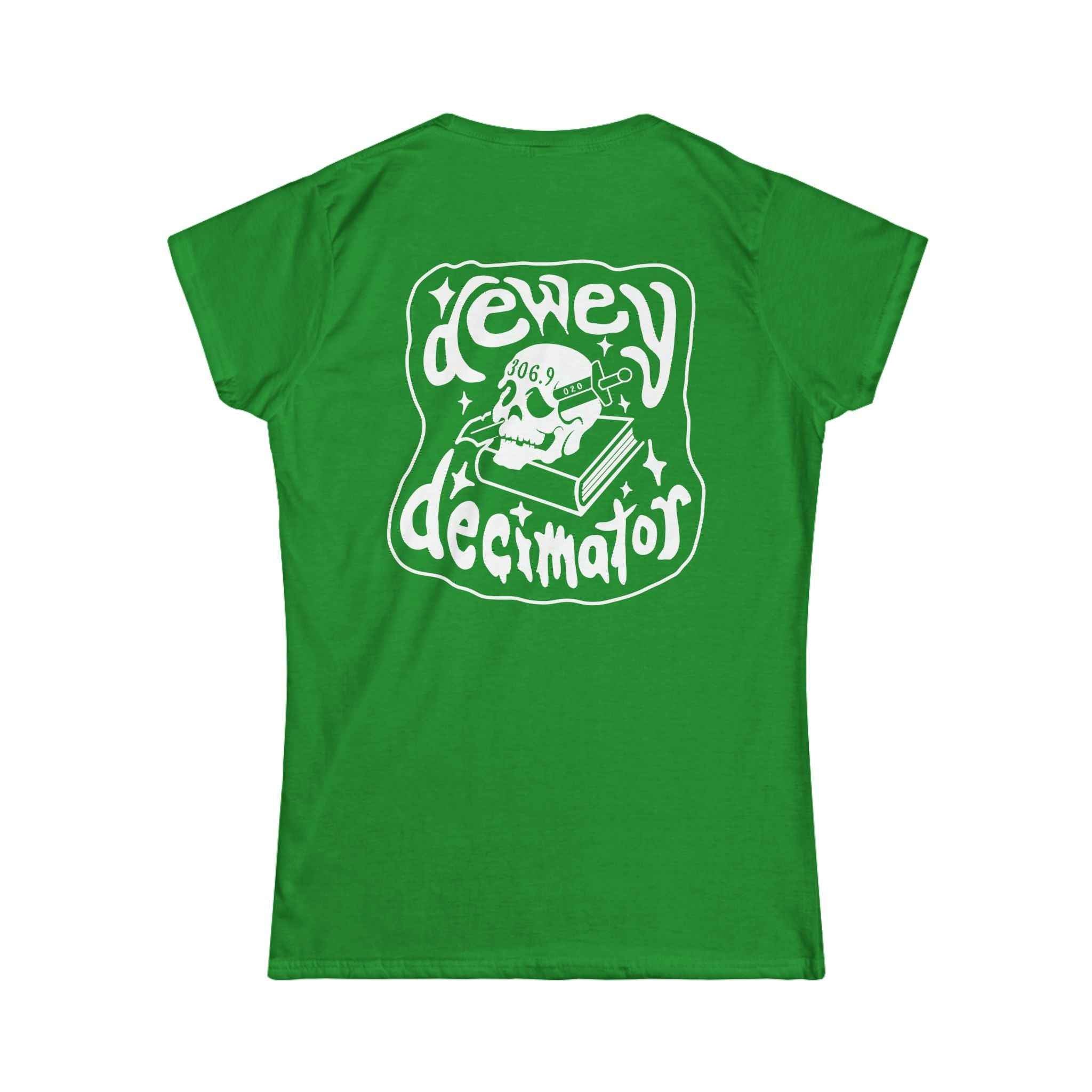 Women's Softstyle Tee - Dewey Decimator Front & Back