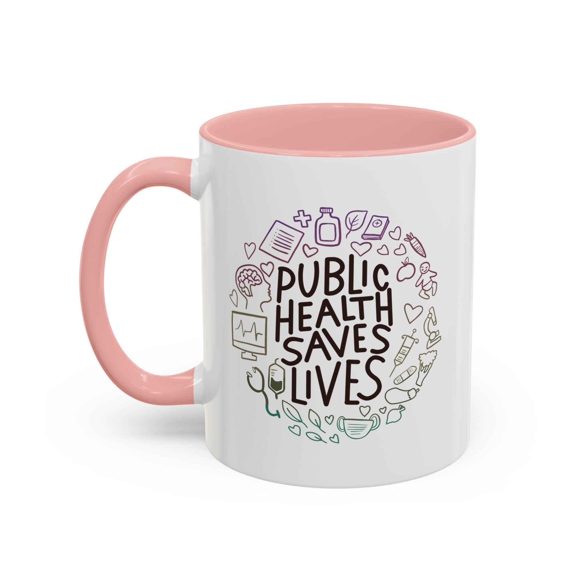 Public Health Saves Lives  -- Coffee Mug
