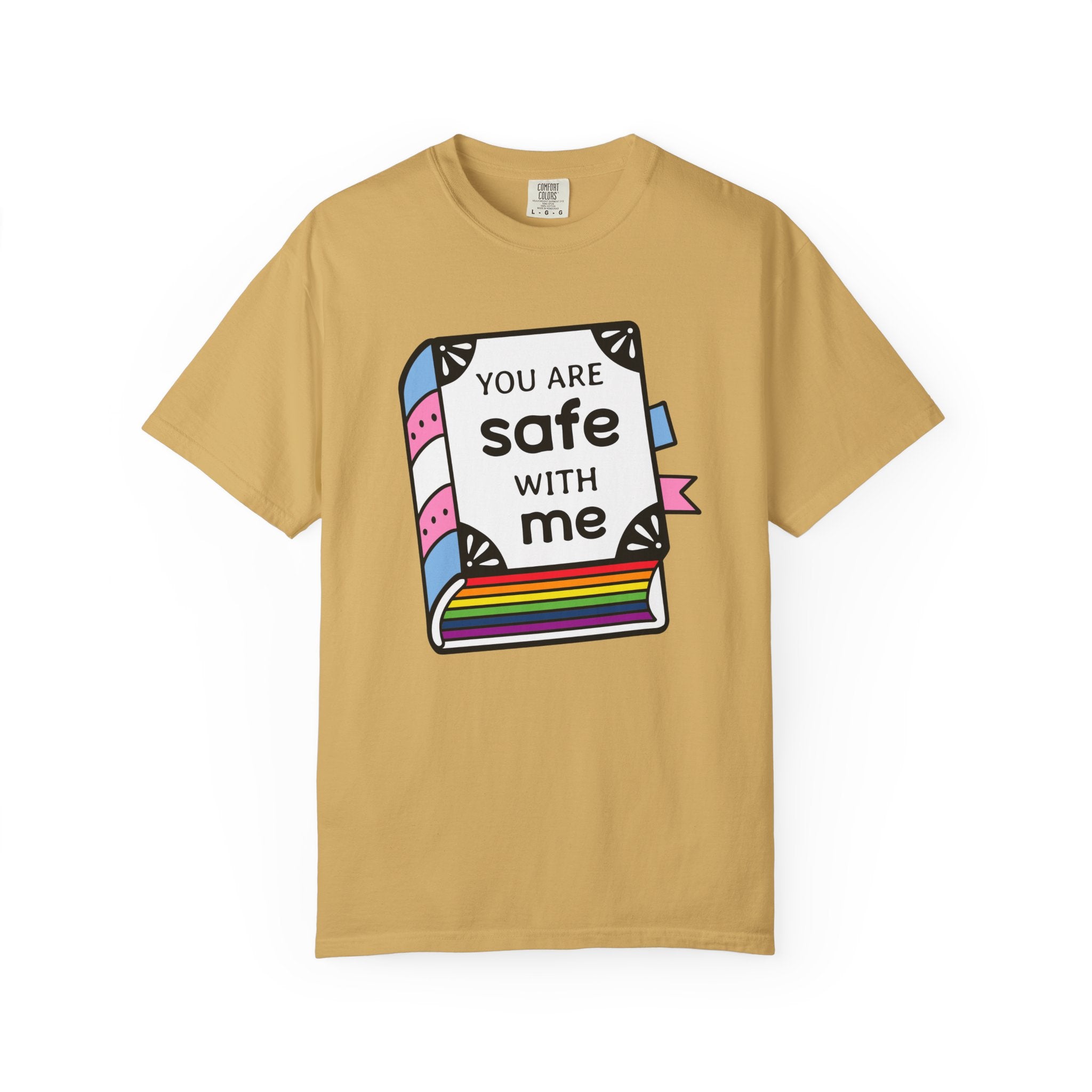 You Are Safe with Me -  Unisex Cotton Tee, LGBTQ+ Pride Apparel, Affirmation Shirt, Friendship Gift, Casual Wear