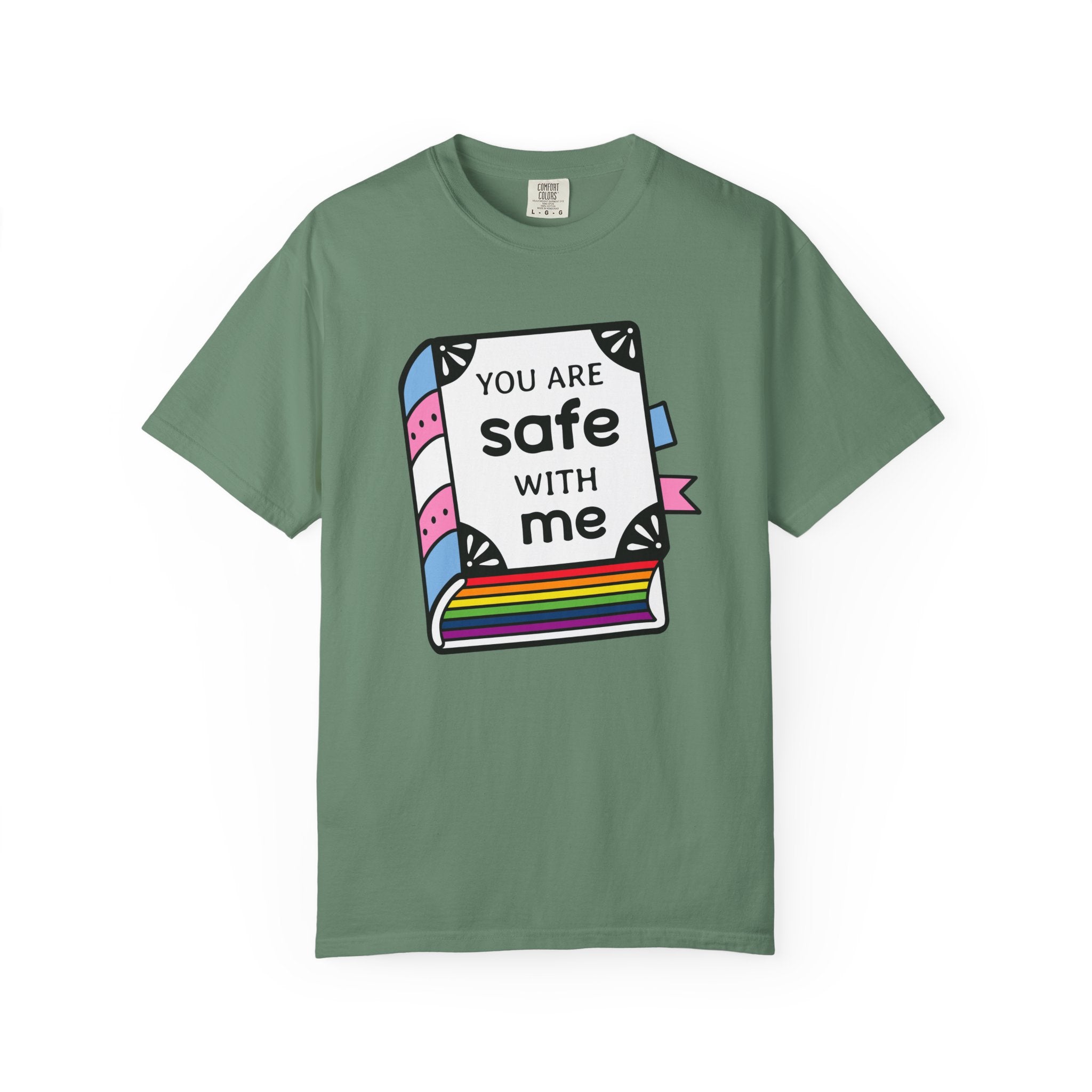 You Are Safe with Me -  Unisex Cotton Tee, LGBTQ+ Pride Apparel, Affirmation Shirt, Friendship Gift, Casual Wear