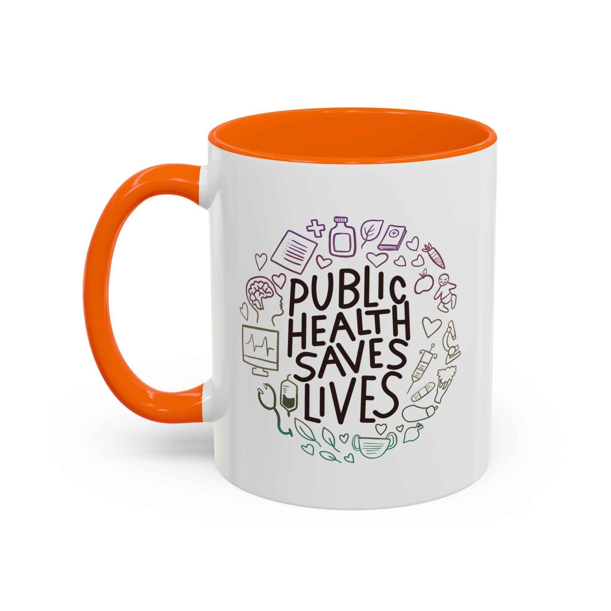 Public Health Saves Lives  -- Coffee Mug