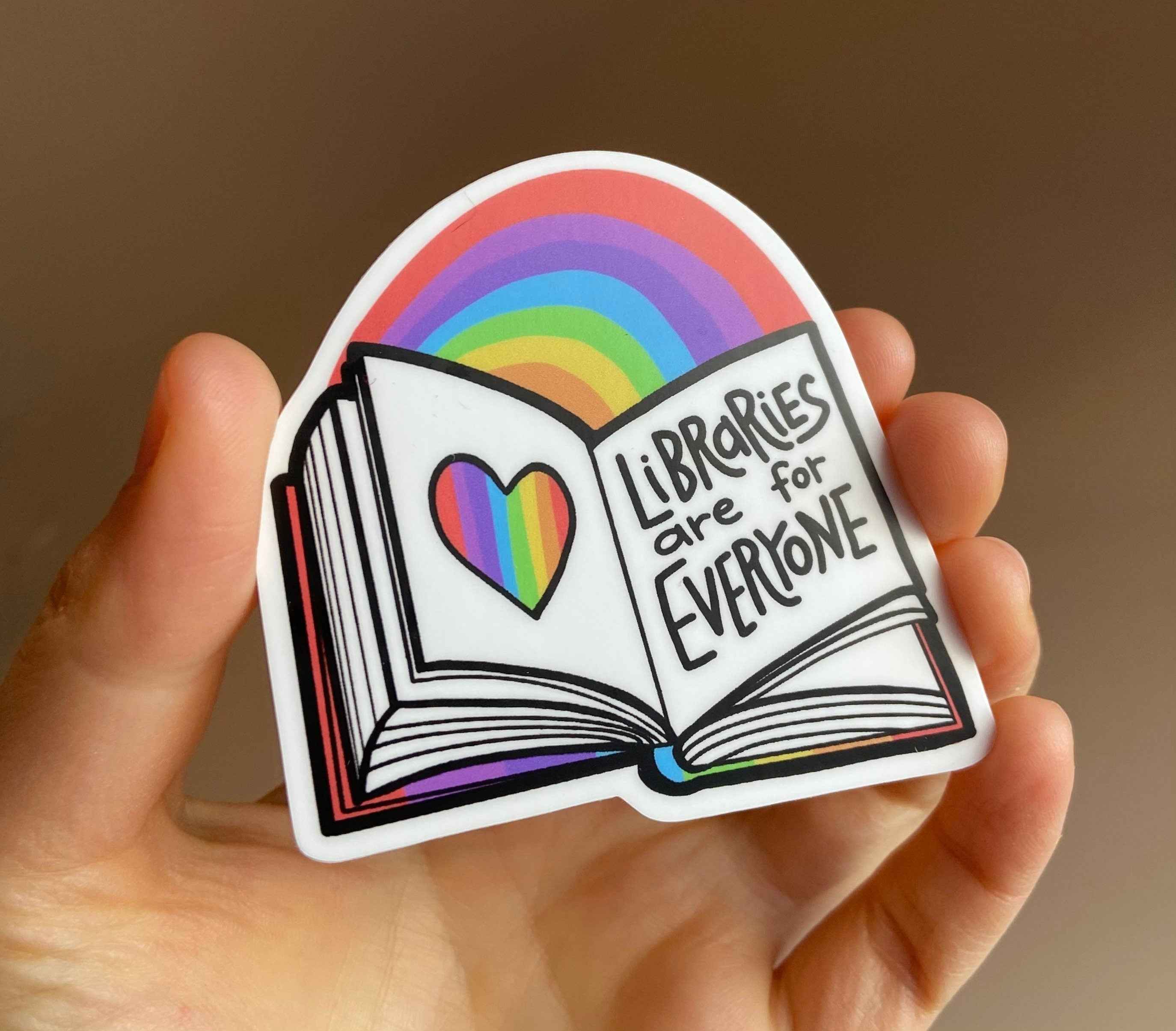 Libraries are for Everyone Sticker || Pride ||Library || Books