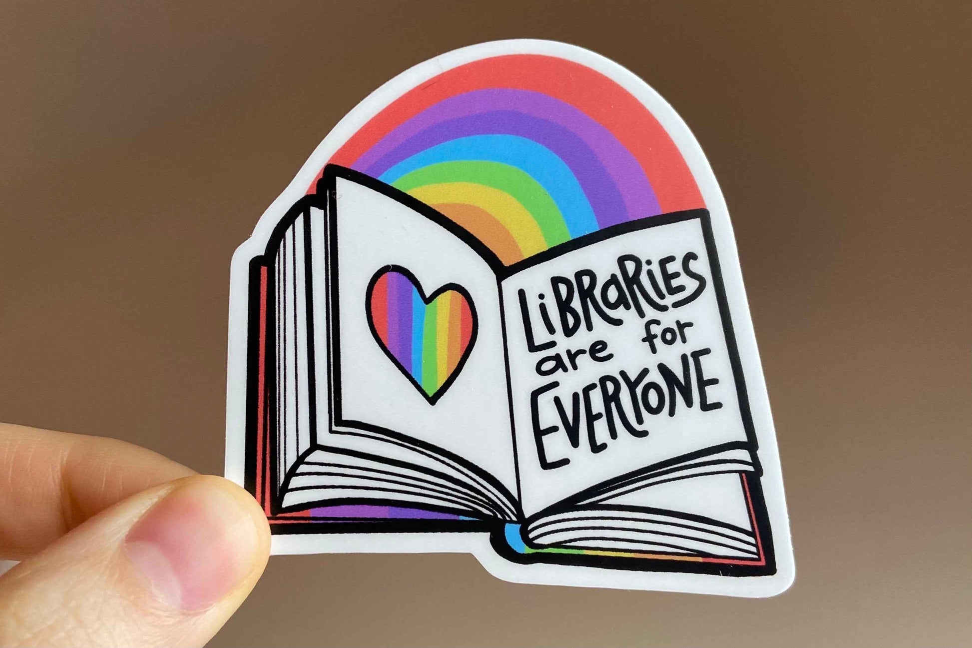 Libraries are for Everyone Sticker || Pride ||Library || Books