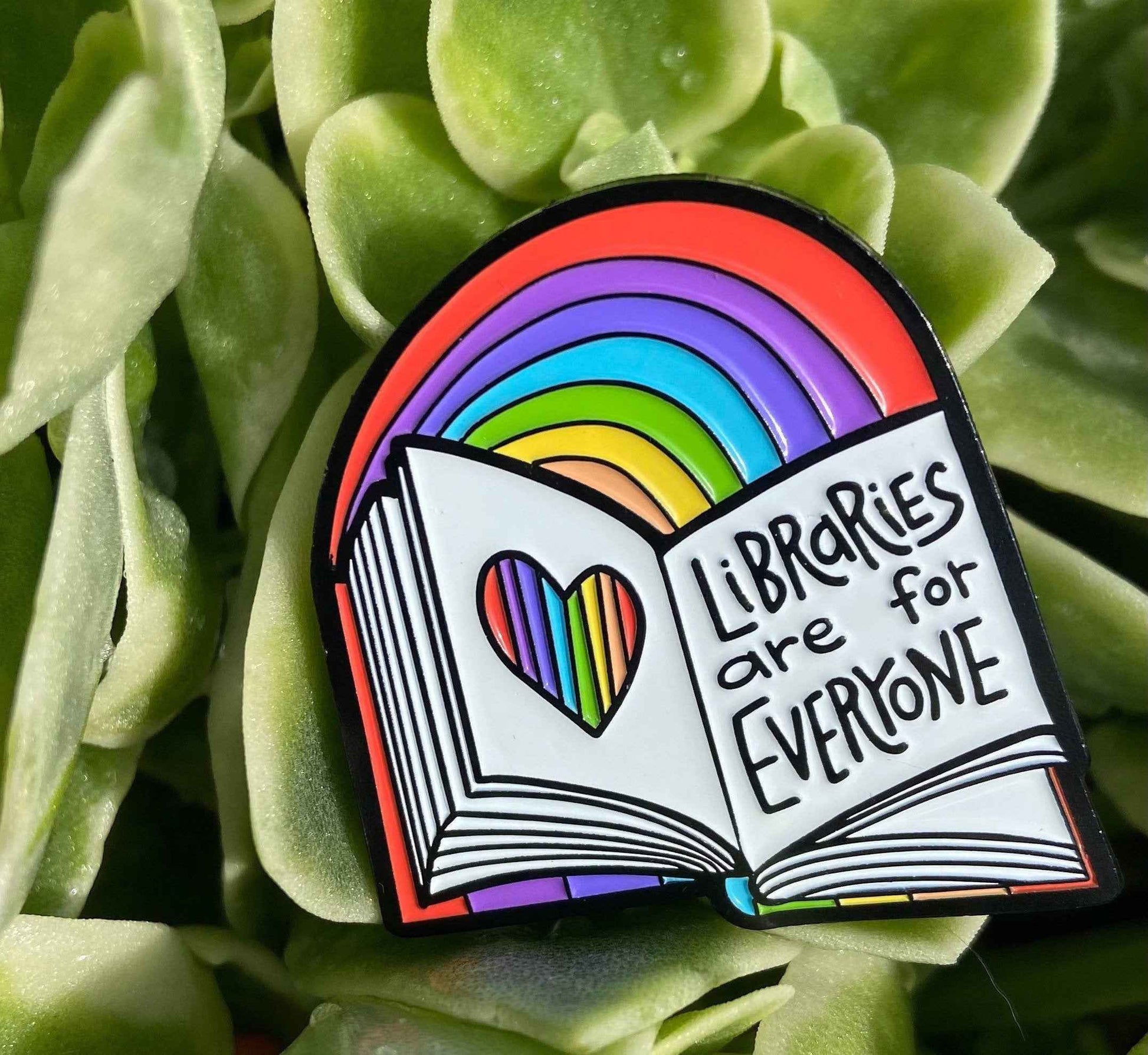 Libraries Are for Everyone | Enamel Pin | Librarian | Pride |