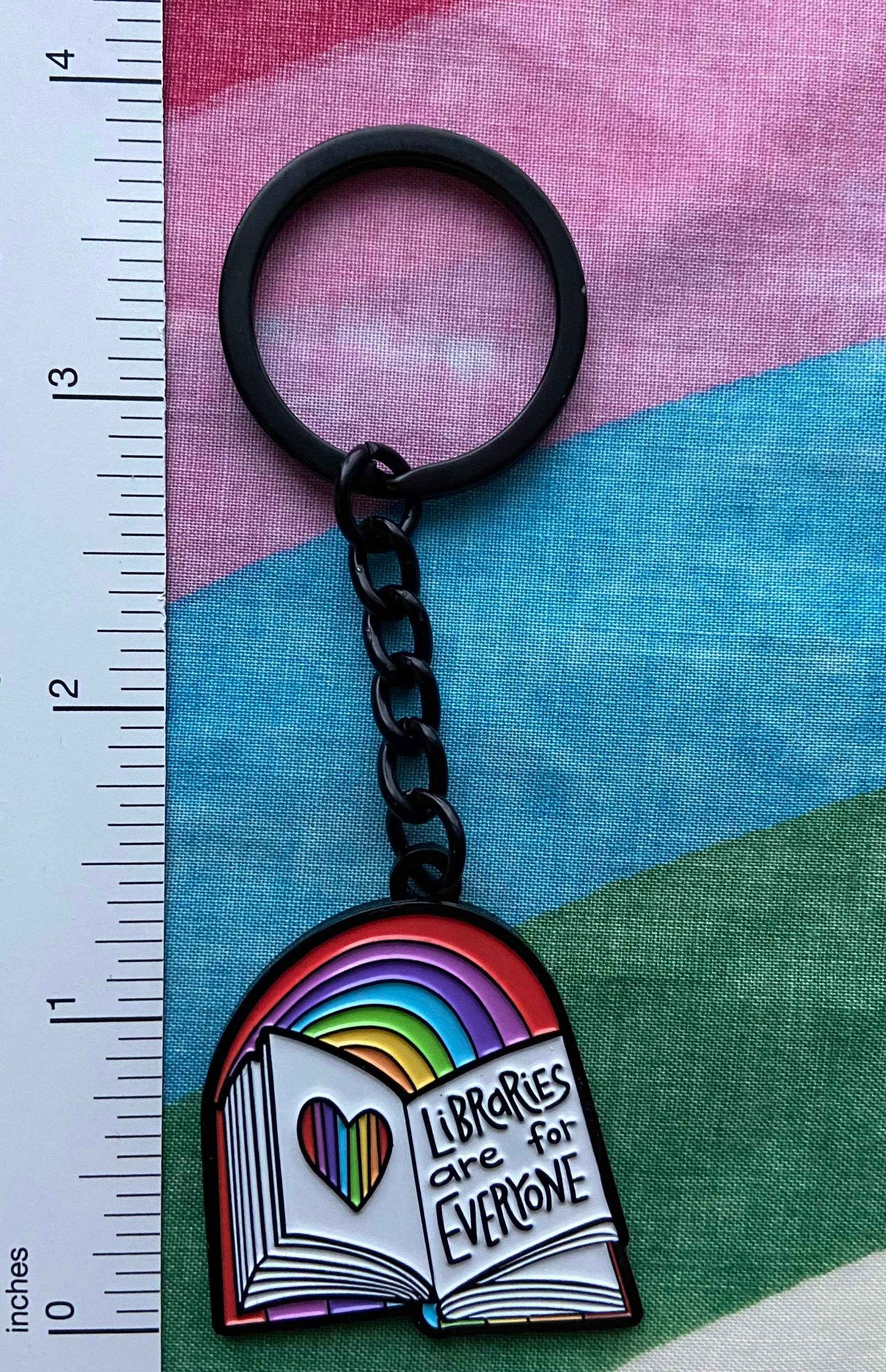 Libraries Are for Everyone | Enamel Keychain | Librarian | Pride |