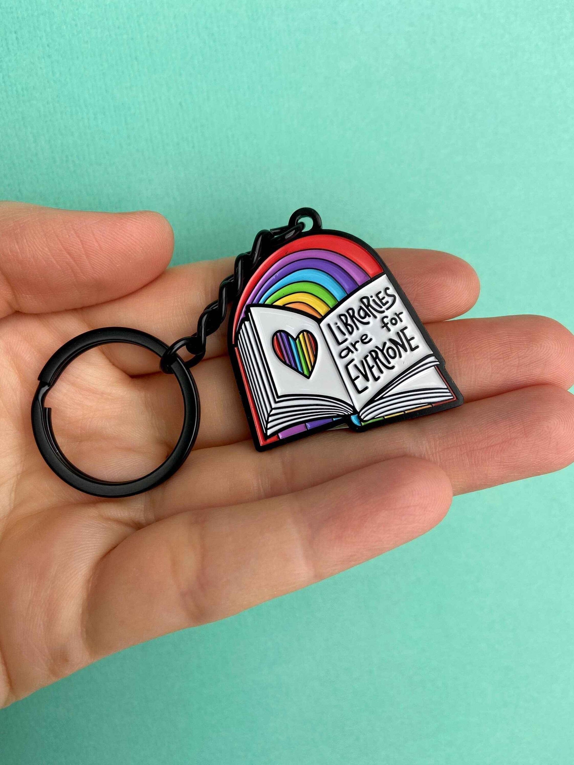 Libraries Are for Everyone | Enamel Keychain | Librarian | Pride |
