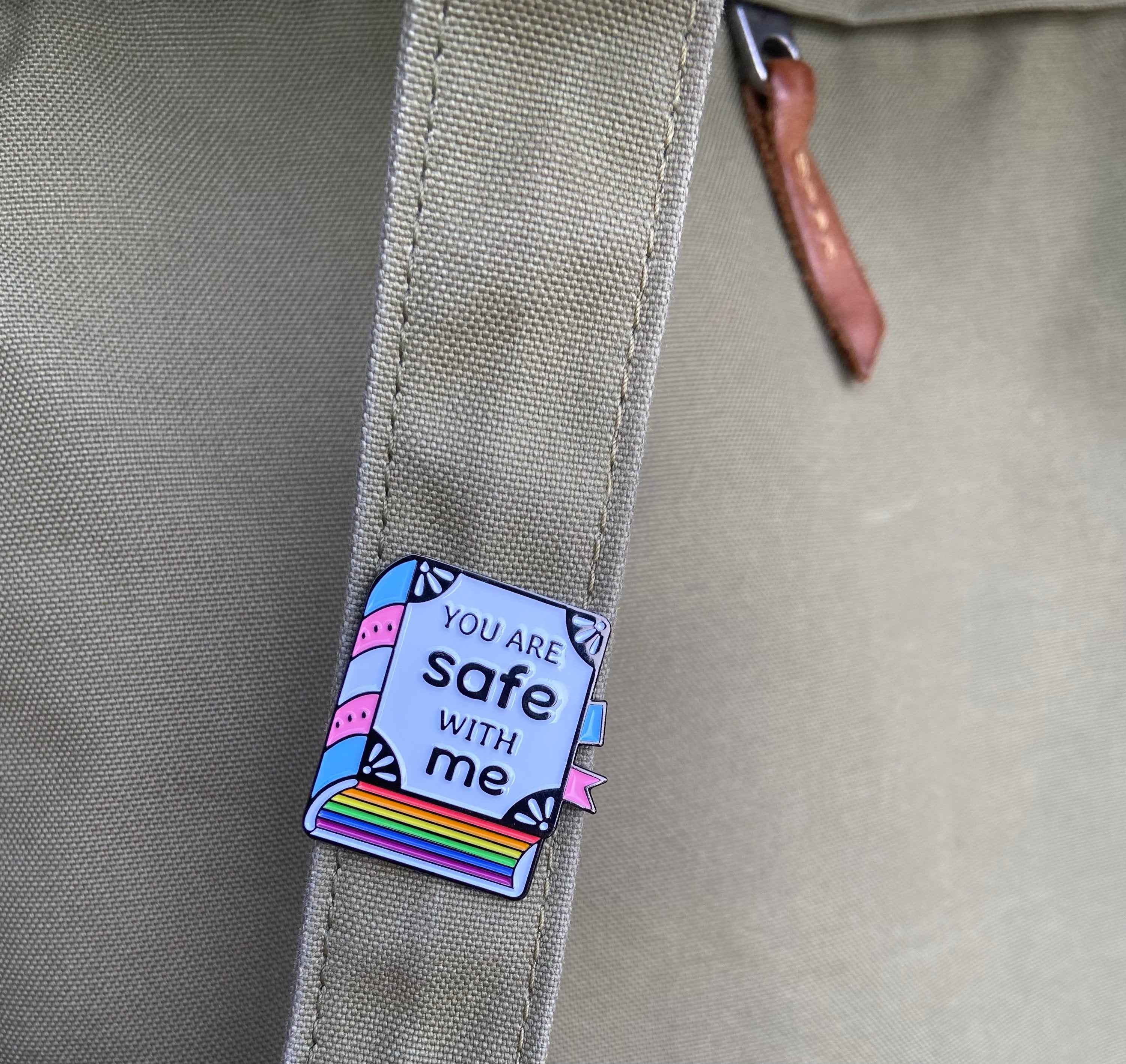 You are safe with me // Enamel Pin // Pride