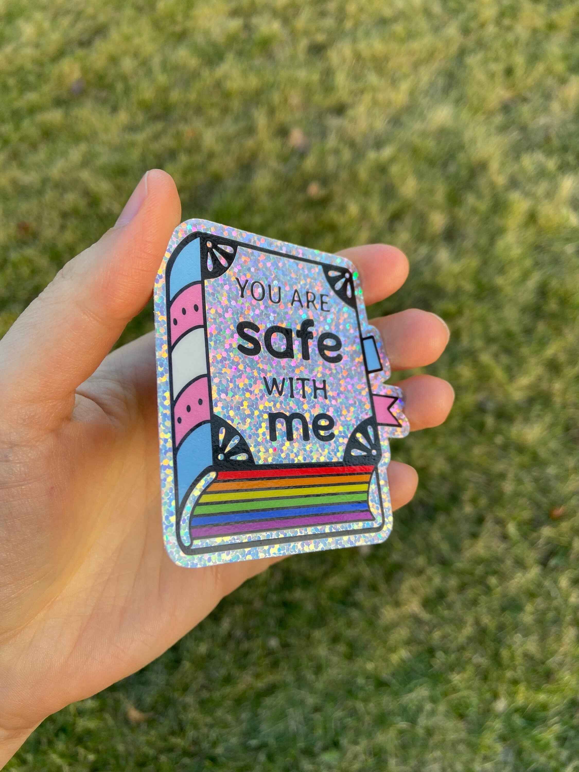 SPECIAL HOLOGRAPHIC You are safe with me // Sticker //