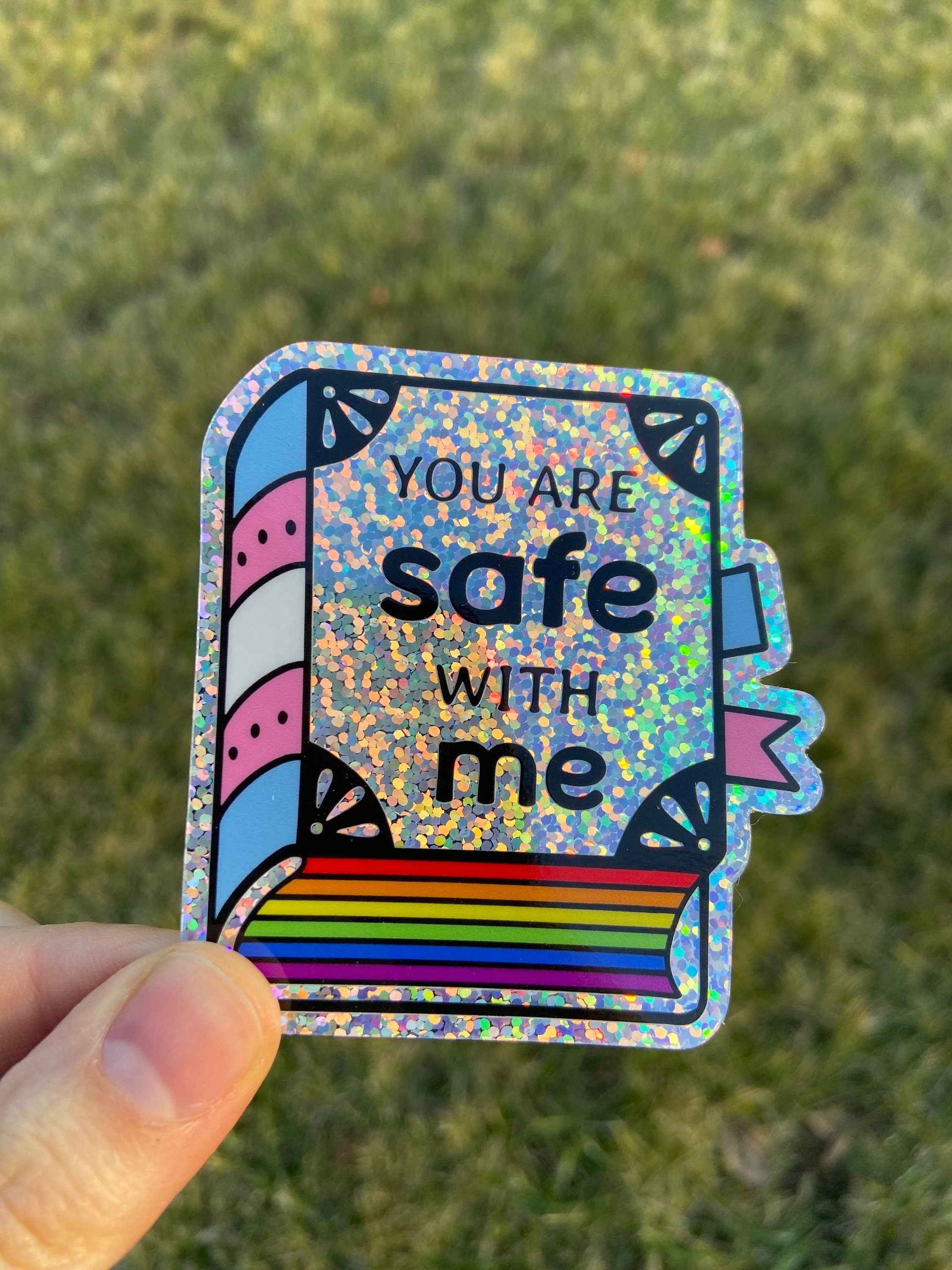 SPECIAL HOLOGRAPHIC You are safe with me // Sticker //