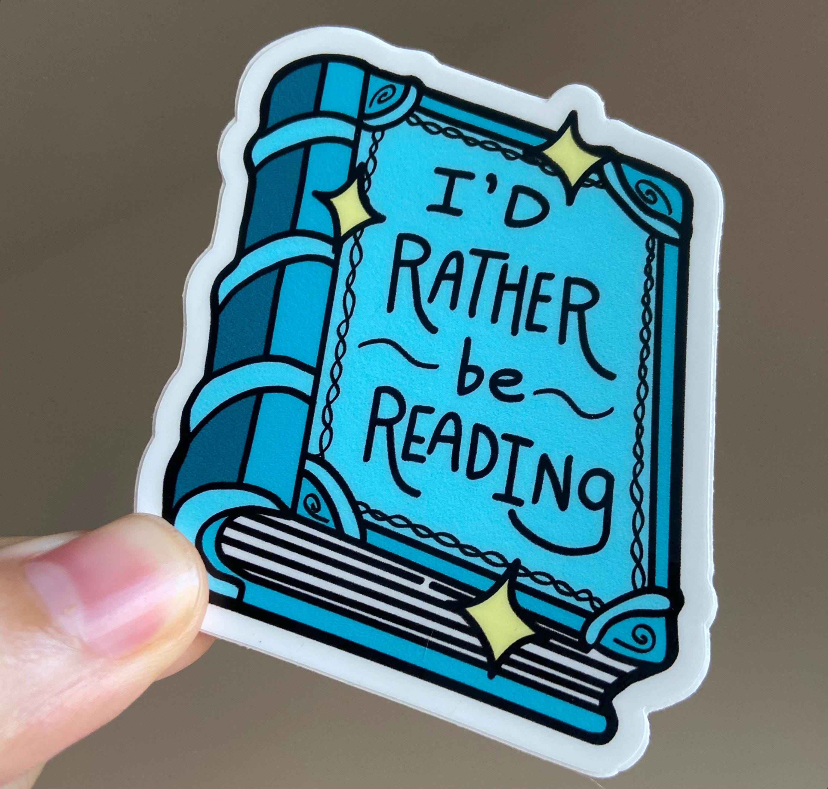 I’d Rather Be Reading / book sticker