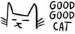 Good Good Cat